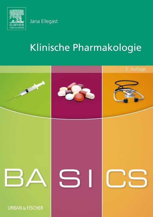 Buchcover: Klinische Pharmakologie, 3. Auflage. Abgebildet sind eine Spritze, Tabletten und ein Stethoskop. Verlag: Elsevier Urban & Fischer.