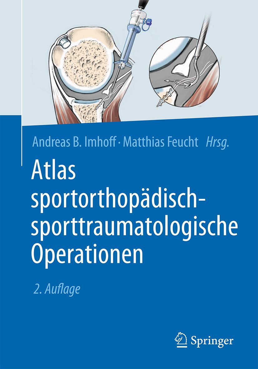 Buchcover: Atlas sportorthopädisch-sporttraumatologische Operationen. Illustrationen von medizinischen Eingriffen. Verlag Springer.