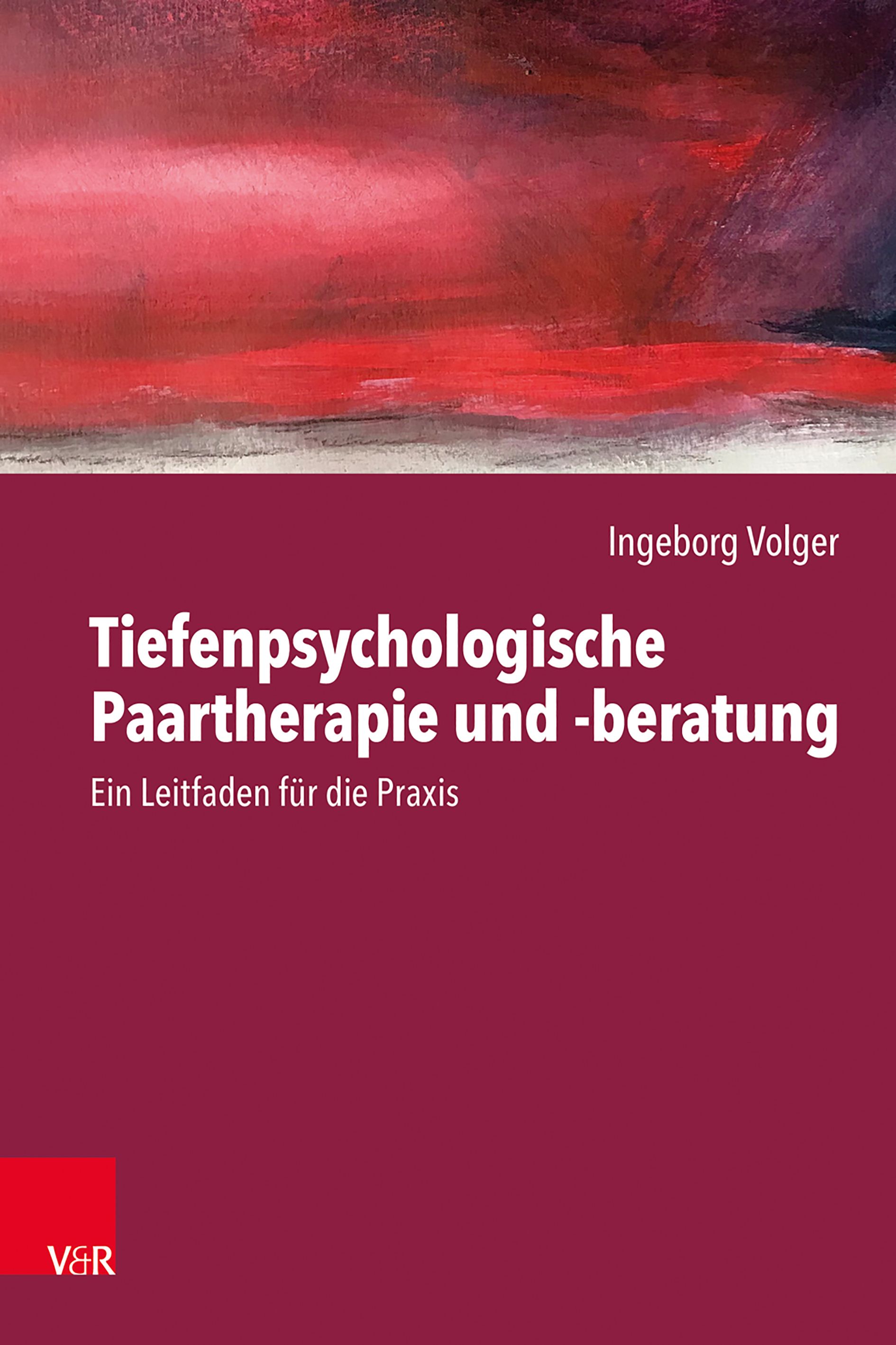 Buchcover mit Titel: Tiefenpsychologische Paartherapie und -beratung. Autor: Ingeborg Volger. Verlag V&R. Hintergrund: abstrakte Malerei in Rot-Tönen.