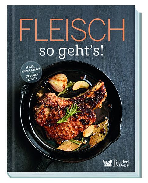 Buchcover mit Titel "Fleisch – so geht's!". Abbildung eines Steaks in einer Pfanne mit Zutaten. Verlag: Reader's Digest.