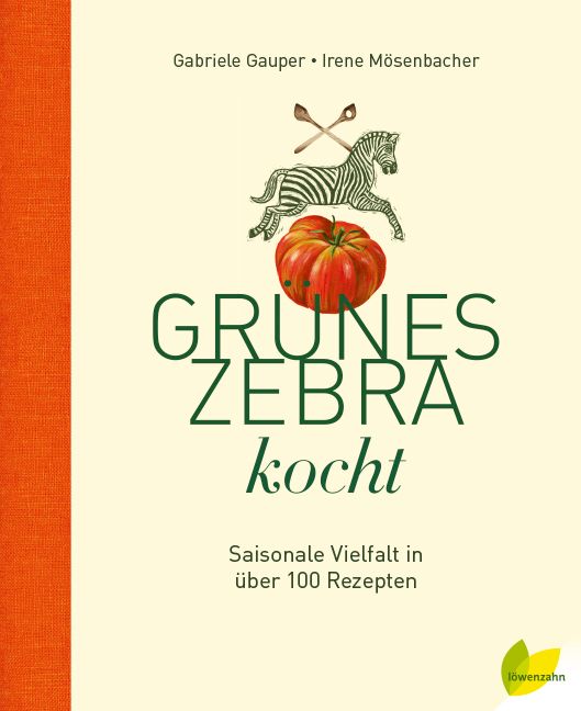 Buchcover mit Titel "Grünes Zebra kocht". Illustrationen: Zebra, Kürbis, Kochlöffel. Autoren: Gabriele Gauper, Irene Mösenbacher. Verlag: Löwenzahn.