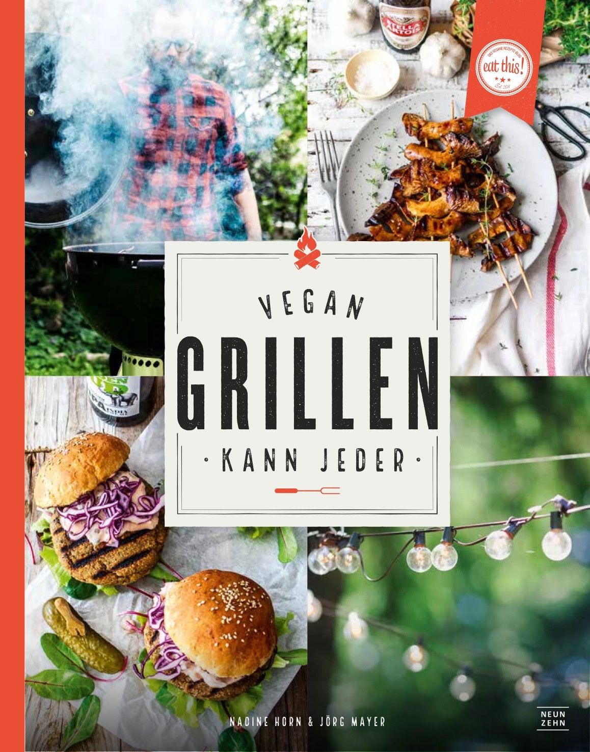 Buchcover mit Titel "Vegan Grillen kann jeder". Gezeigte Elemente: Burger, Grill, Essen auf Spießen, Grillzubehör. Autoren: Nadine Horn & Jörg Mayer.