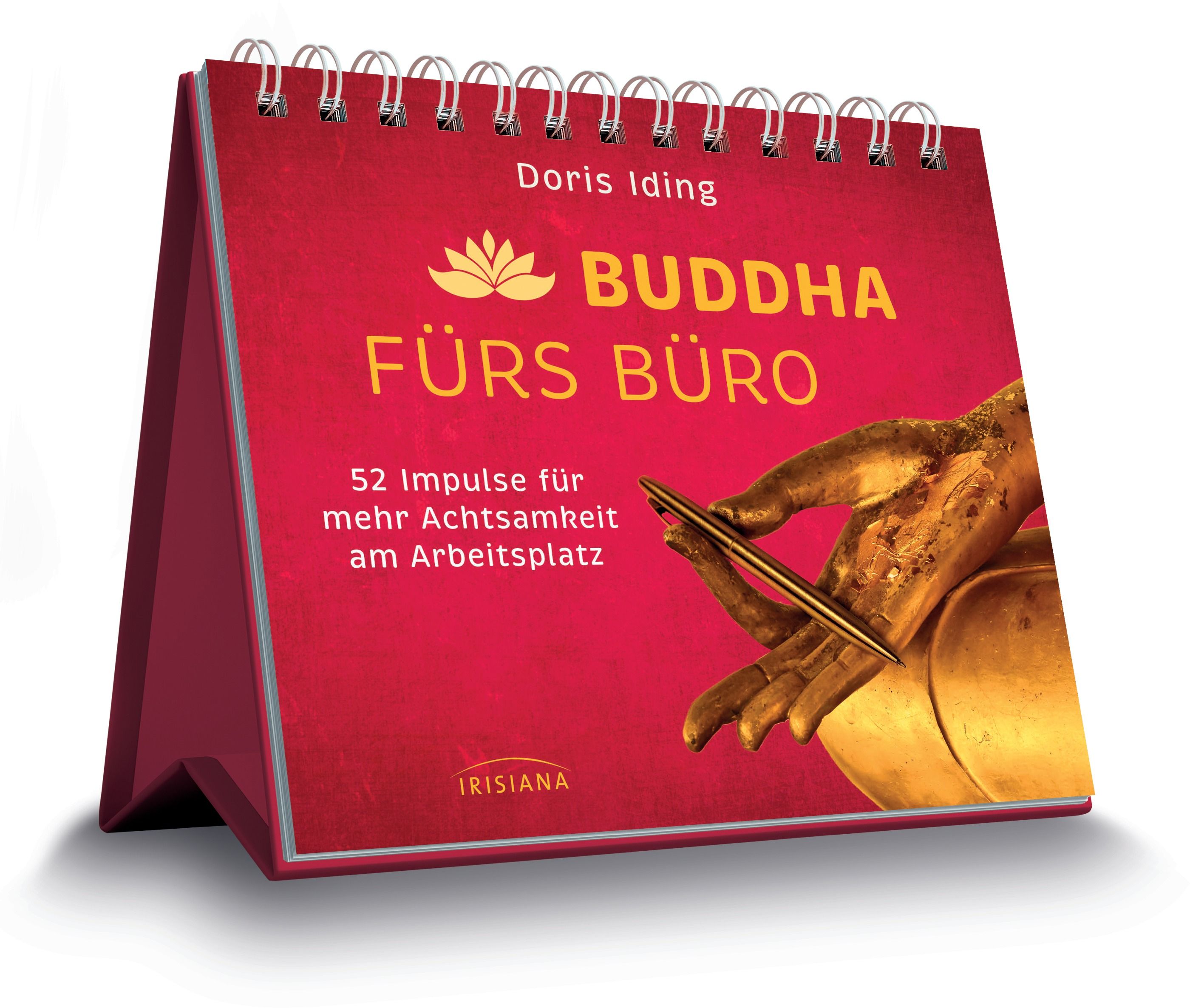 Kalender "Buddha fürs Büro" mit rotem Cover. Titel und Autor sichtbar. Spiralbindung. 52 Impulse für mehr Achtsamkeit am Arbeitsplatz.
