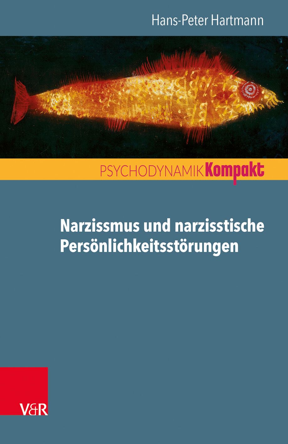 Buchcover: Titel „Narzissmus und narzisstische Persönlichkeitsstörungen“. Autor: Hans-Peter Hartmann. Verlag V&R.