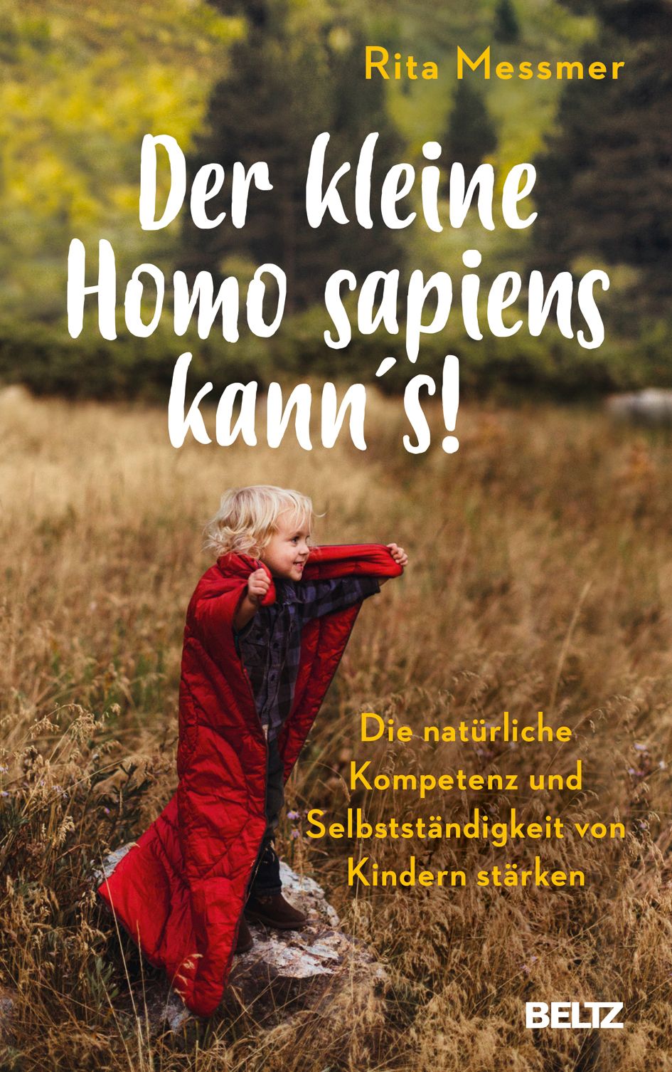 Buchcover: "Der kleine Homo sapiens kann's!". Autorin: Rita Messmer. Kind in roter Decke. Titel in weißer Schrift.
