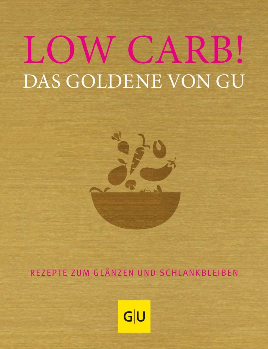 GU Low Carb! Das Goldene von GU