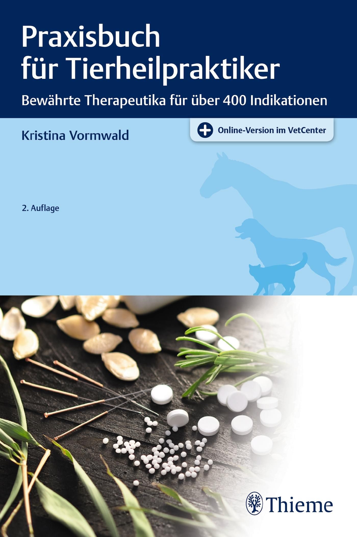 Praxisbuch für Tierheilpraktiker Bewährte Therapeutika für über 400 Indikationen
