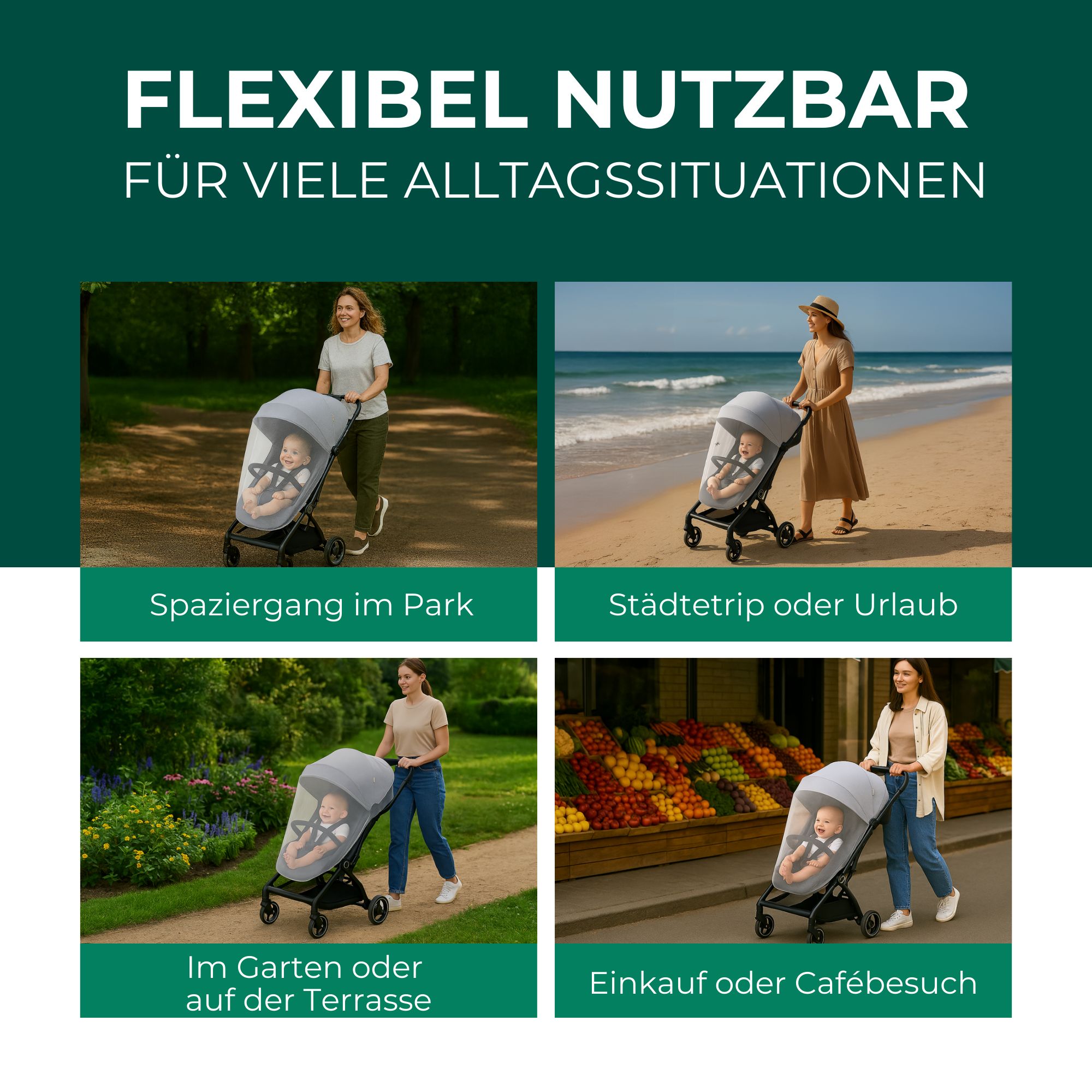Vier Bilder zeigen Kinderwagen mit Moskitonetz in verschiedenen Umgebungen: Park, Strand, Garten, Café. Text: Flexibel nutzbar.