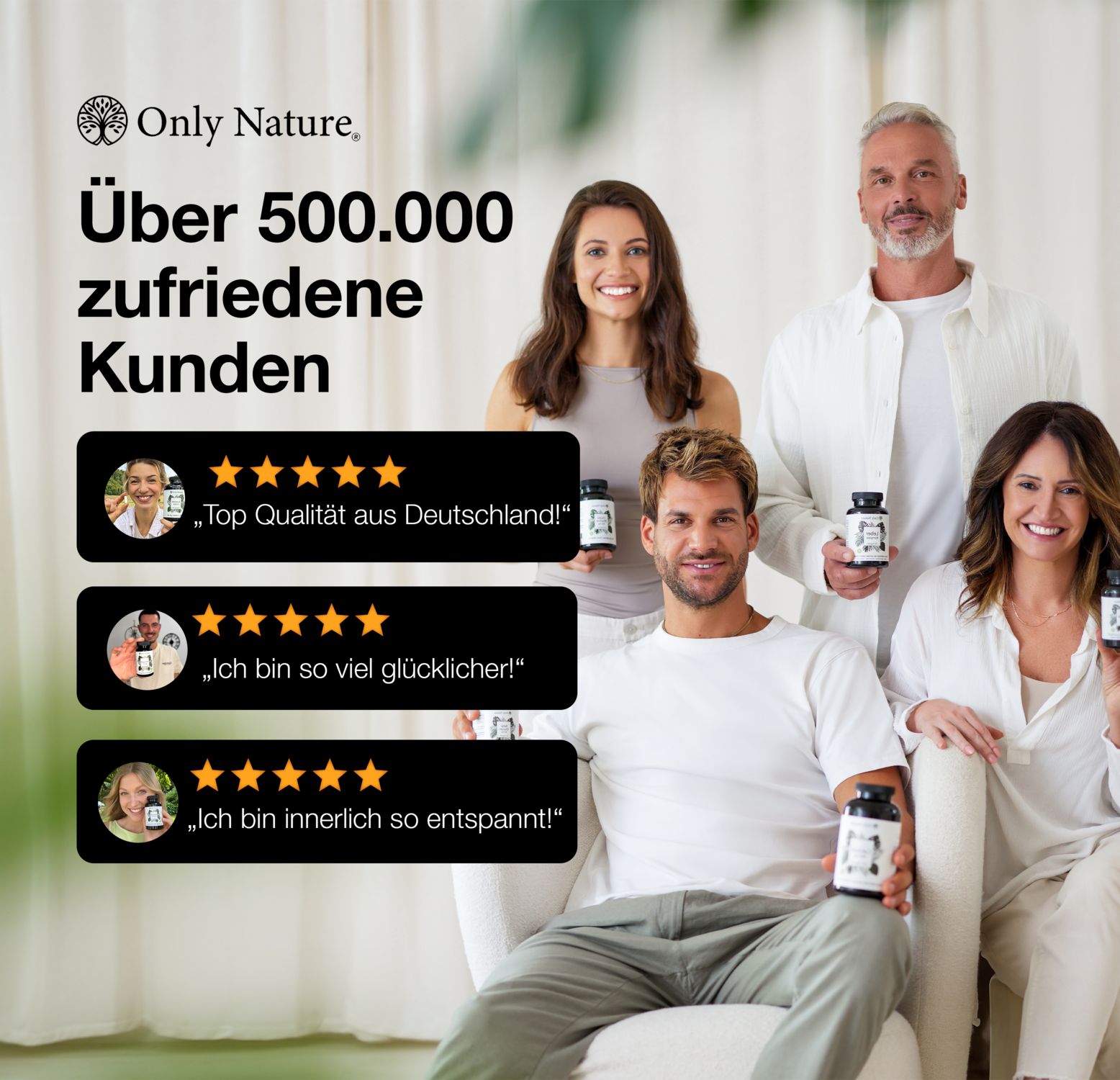 Gruppe von Menschen hält Flaschen. Text: Über 500.000 zufriedene Kunden. Zitate: Top Qualität, Ich bin so viel glücklicher, Ich bin innerlich so entspannt!