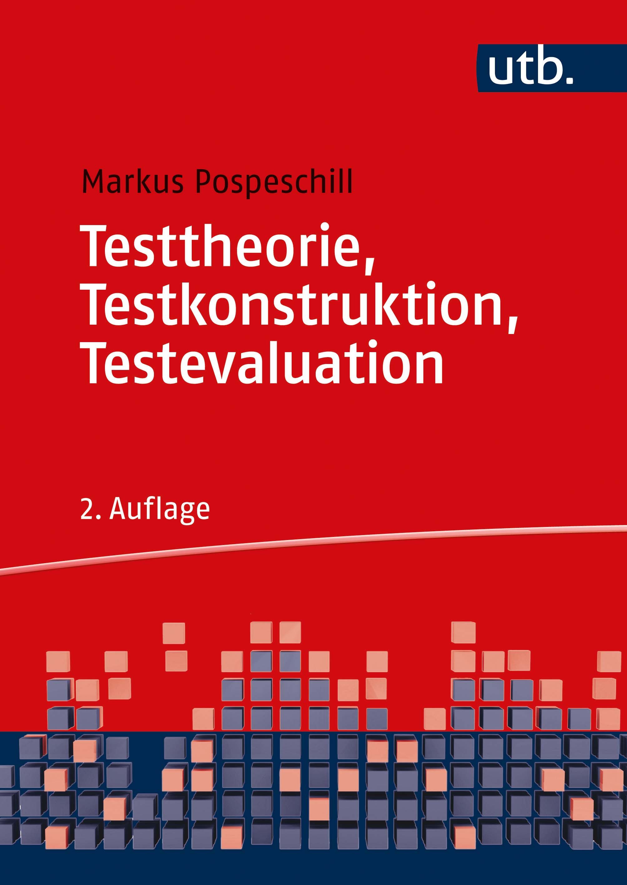 Testtheorie, Testkonstruktion, Testevaluation