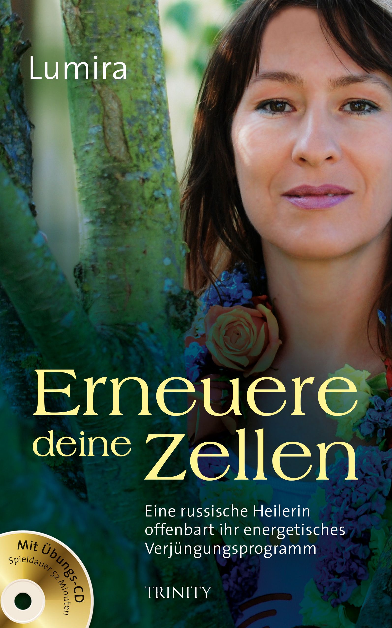 Buchcover mit Titel "Erneuere deine Zellen". Frau vor grünem Hintergrund. CD-ROM enthalten. Verlag Trinity.