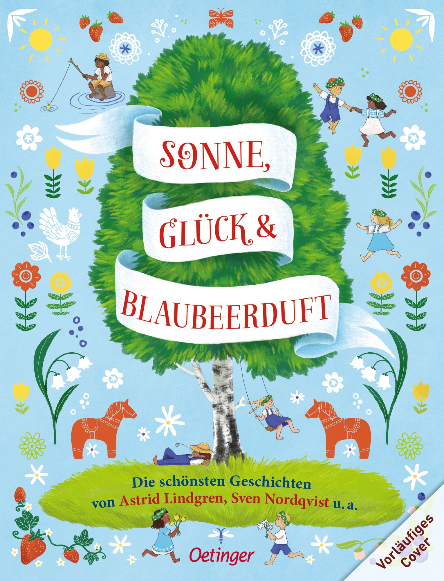 Sonne, Glück und Blaubeerduft Die schönsten Geschichten von Astrid Lindgren, Sven Nordqvist, Guni...