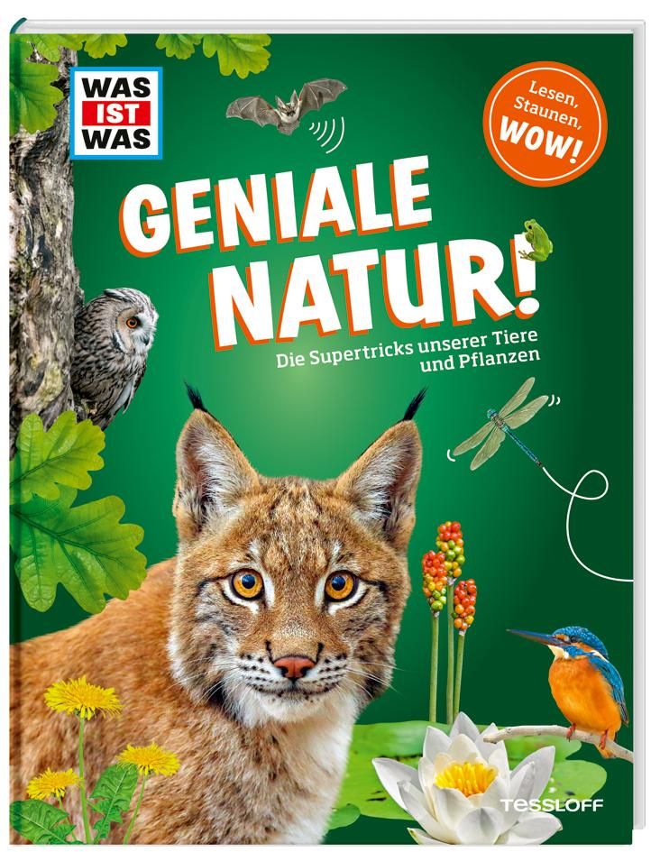 WAS IST WAS Geniale Natur! Die Supertricks unserer Tiere und Pflanzen WAS IST WAS Edition