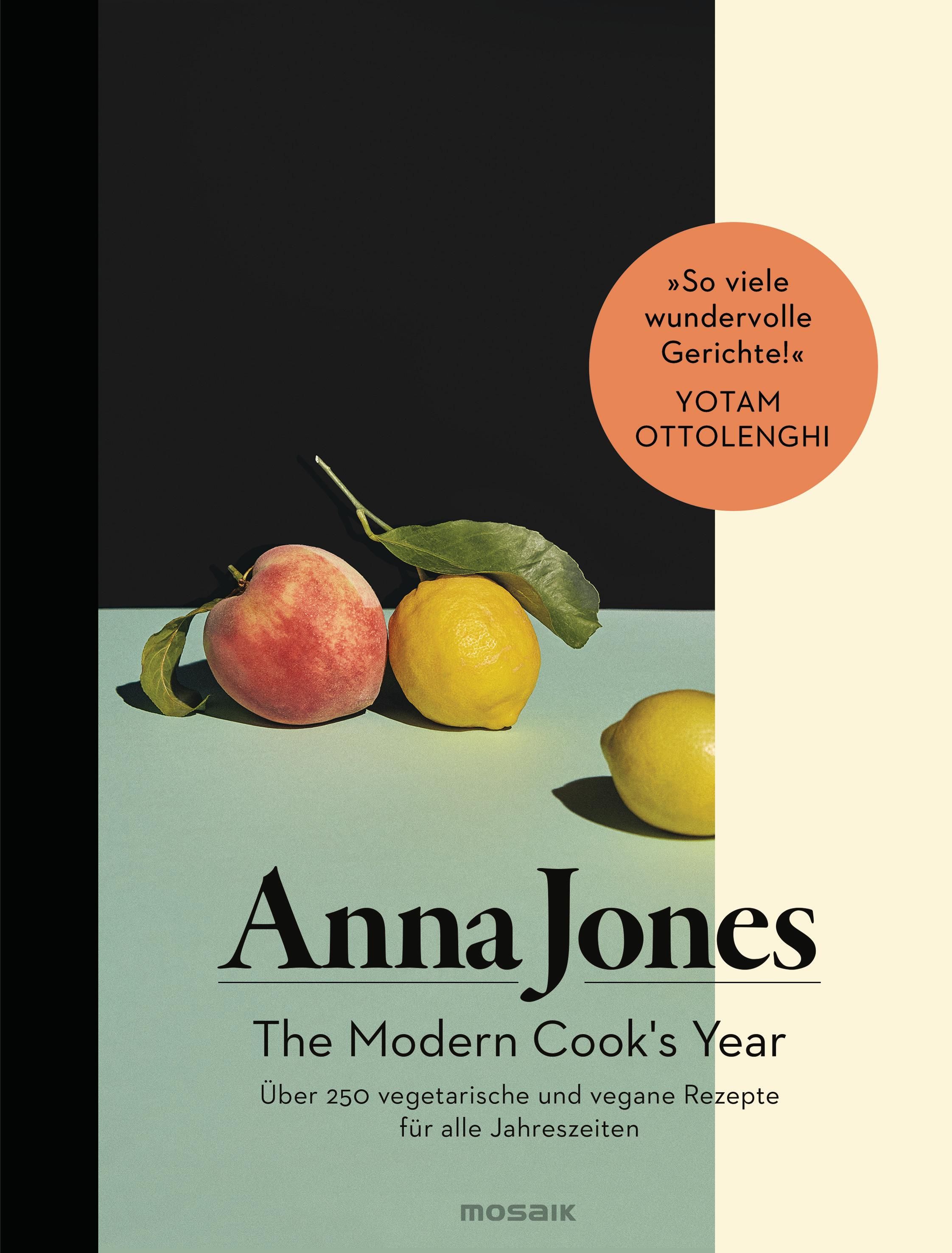 Buchcover von "The Modern Cook's Year" von Anna Jones. Obst, Zitrone, Text und ein Zitat von Yotam Ottolenghi.