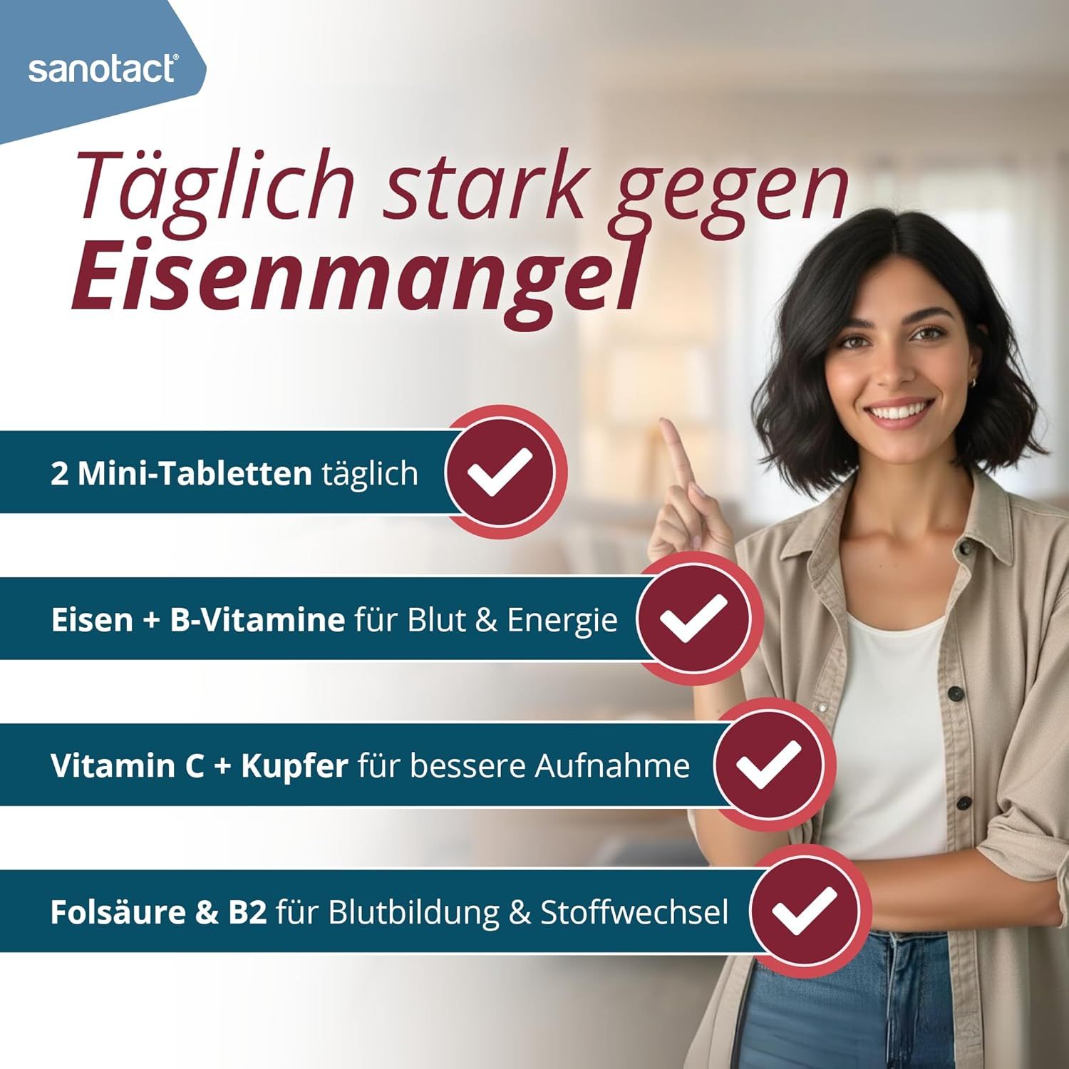 Werbung für sanotact. Text: Täglich stark gegen Eisenmangel. Frau zeigt auf Informationen. 2 Mini-Tabletten täglich, Eisen + B-Vitamine, Vitamin C + Kupfer, Folsäure & B2.