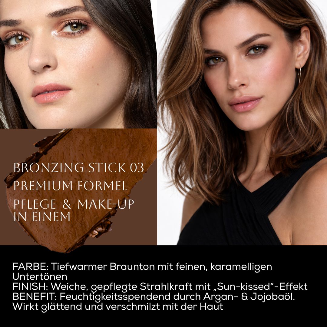 Zwei Frauen mit Make-up. Text: „BRONZING STICK 03 PREMIUM FORMEL“. Beschreibung: Tiefer warmer Farbton mit karamelligen Untertönen.