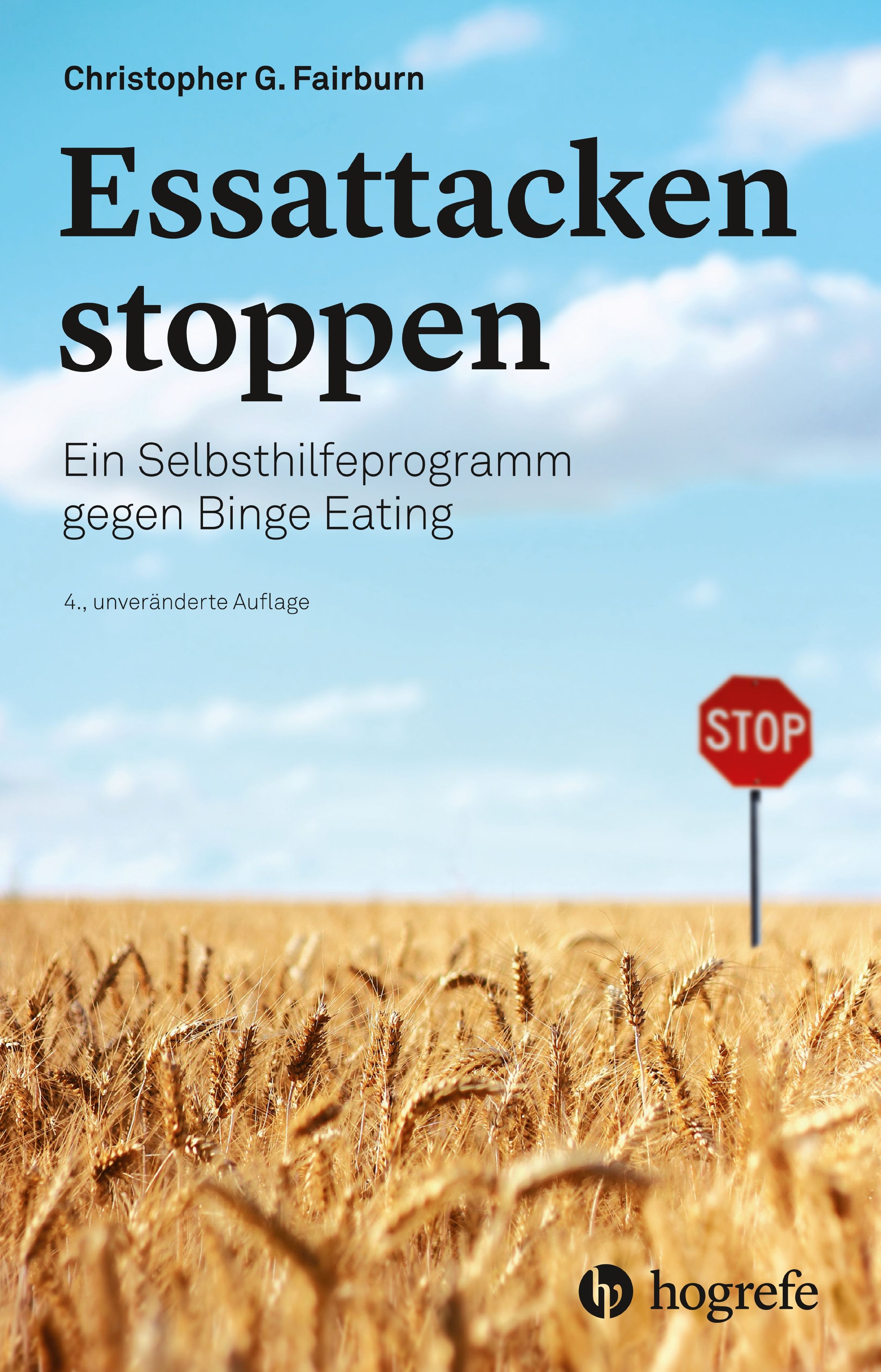 Buchcover mit Titel "Essattacken stoppen". Autor: Christopher G. Fairburn. Untertitel: Ein Selbsthilfeprogramm gegen Binge Eating. Im Hintergrund: Feld und Stoppschild.