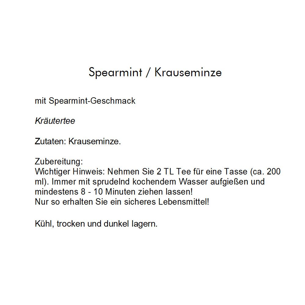 Text auf weißem Hintergrund: Spearmint/Krauseminze, Kräutertee, Zutaten: Krauseminze. Zubereitungshinweise.