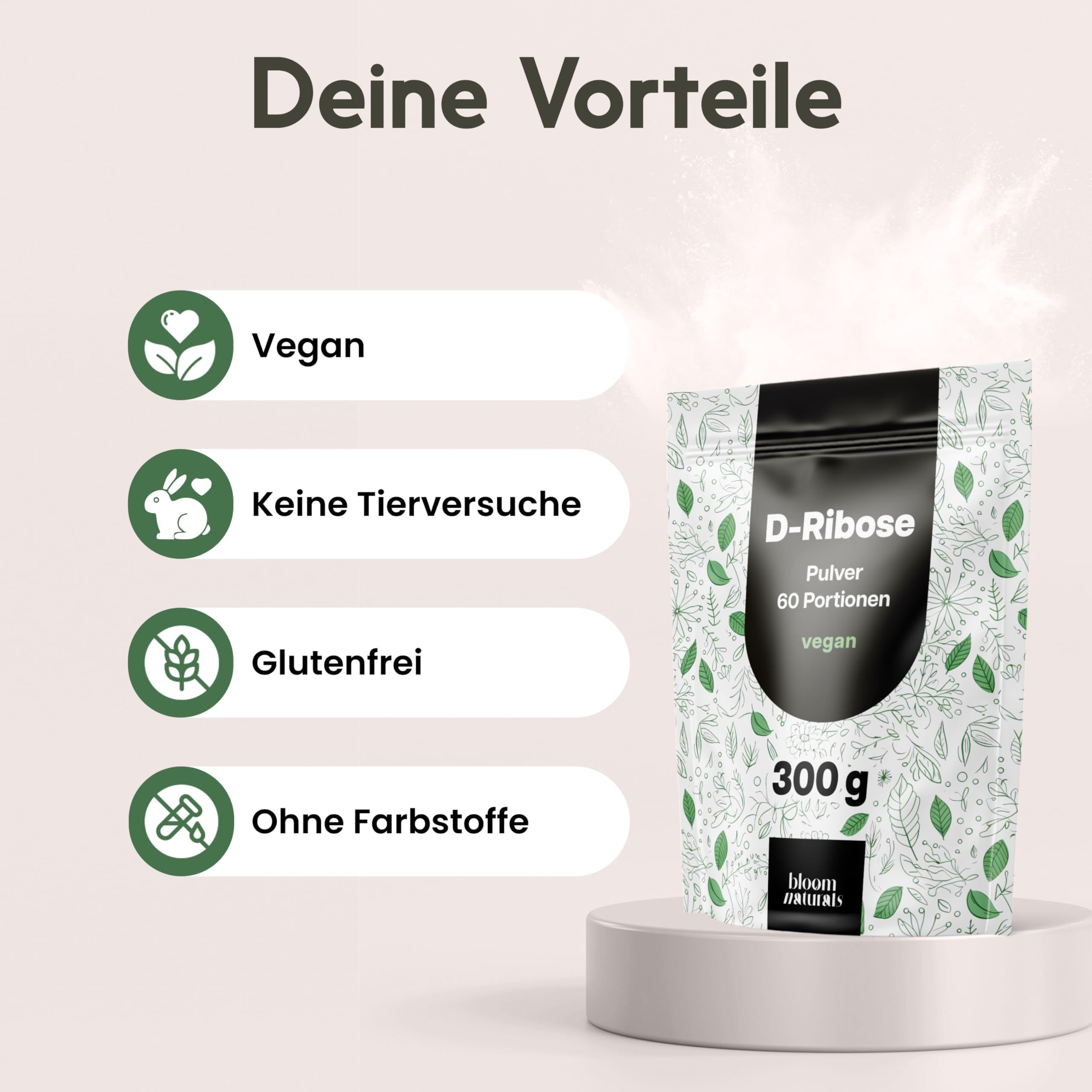 Produktbeutel auf Podest. Text: Vegan, keine Tierversuche, glutenfrei, ohne Farbstoffe. Beutel: D-Ribose, 60 Portionen, 300g.