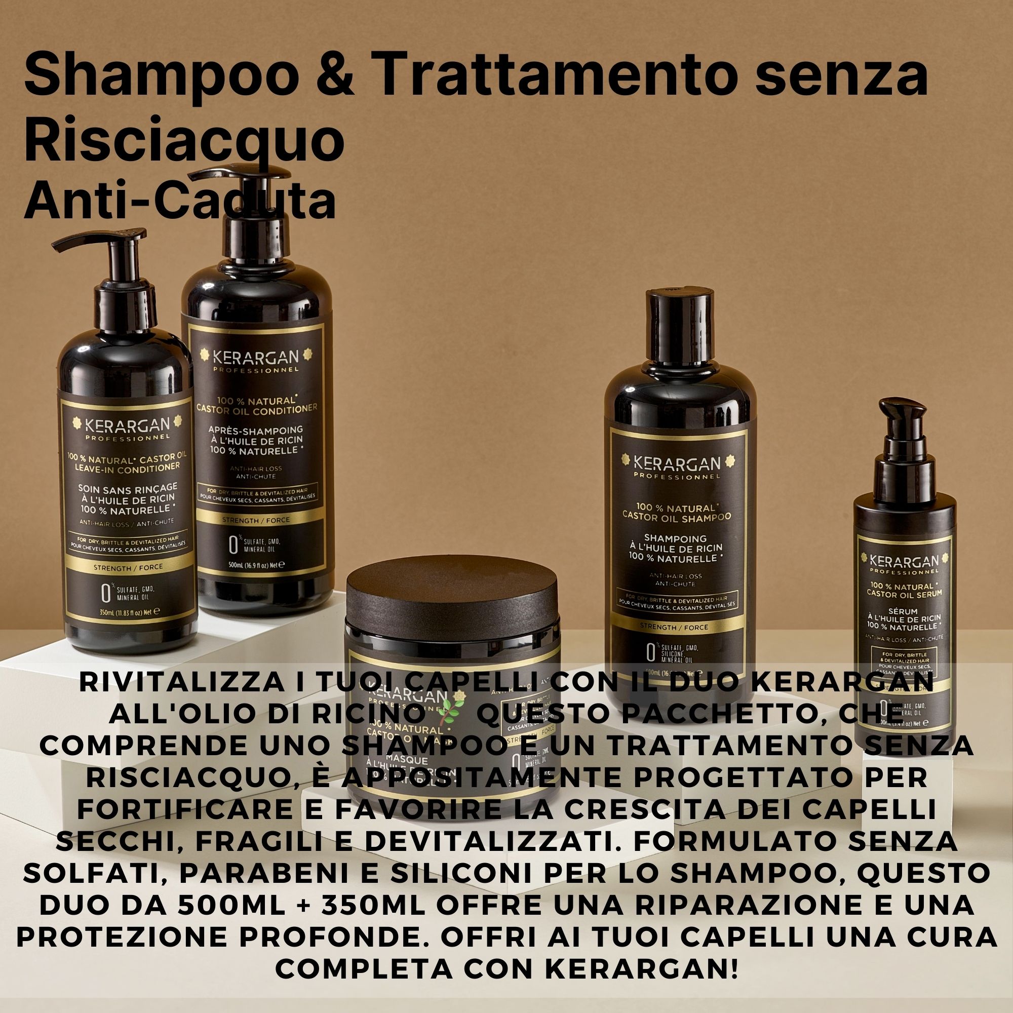 Diversi prodotti Kerargan. Shampoo, leave-in conditioner e crema. Testo: Anti-caduta. Olio di ricino.