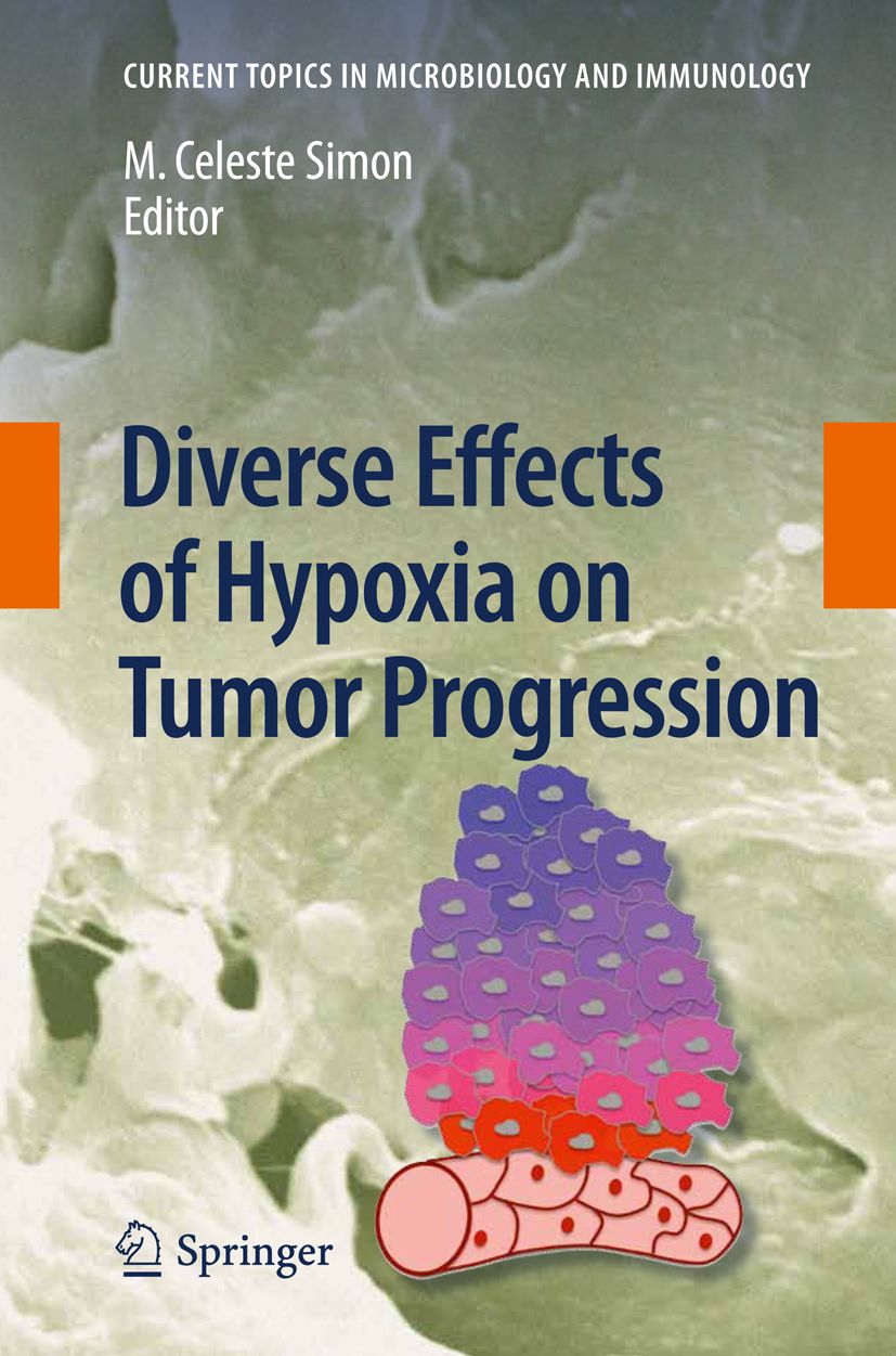 Buchcover: Diverse Effects of Hypoxia on Tumor Progression. Autor: M. Celeste Simon. Verlag: Springer. Abbildung von Zellen.