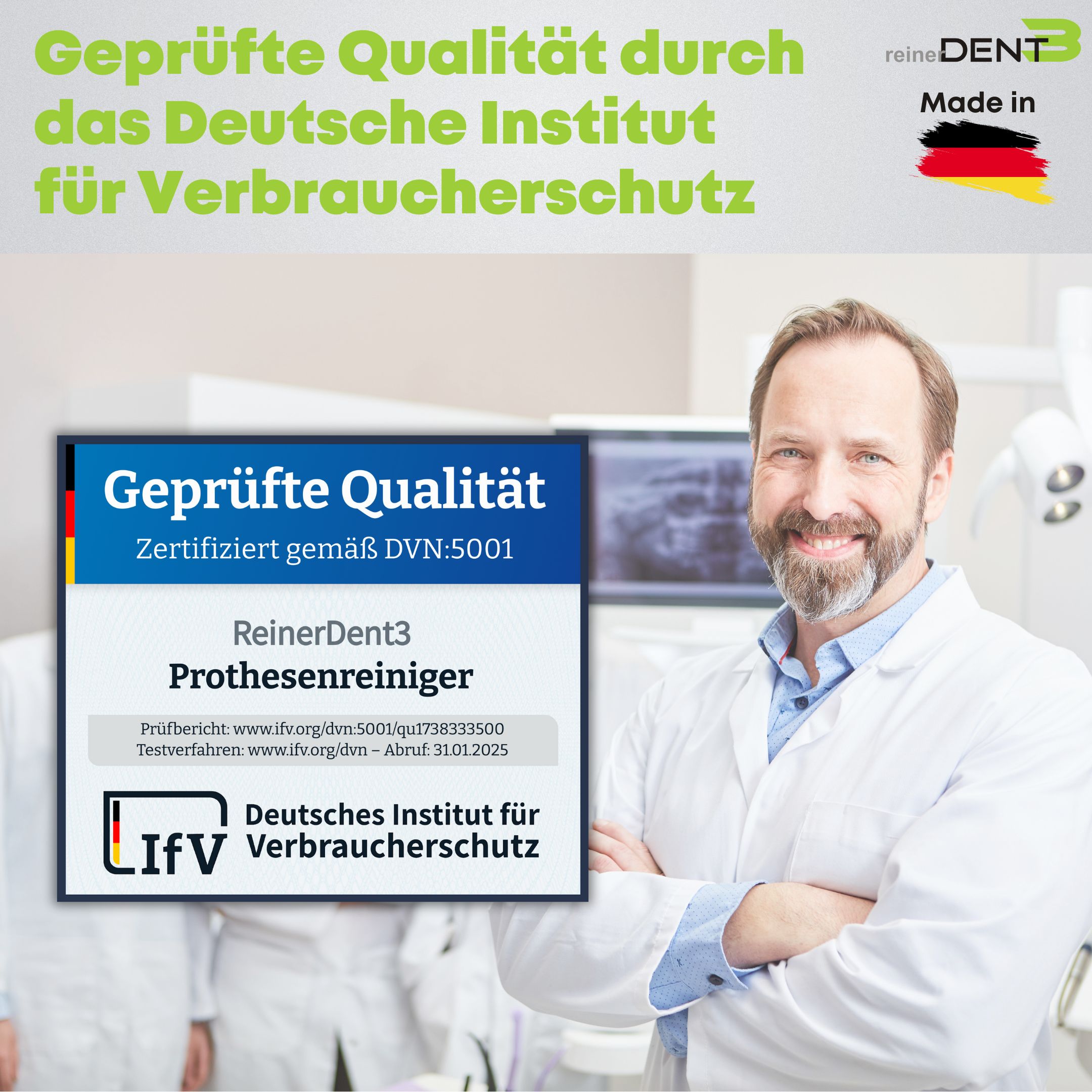 Zertifikat des Deutschen Instituts für Verbraucherschutz. Text: Geprüfte Qualität, ReinerDent3 Prothesenreiniger, DVN:5001.