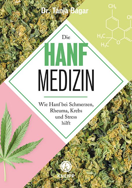 Buchcover: "Die Hanf-Medizin". Titel in Großbuchstaben. Autor: Dr. Tanja Bagar. Kneipp-Logo. Hintergrund mit Hanfblüten und -blatt.