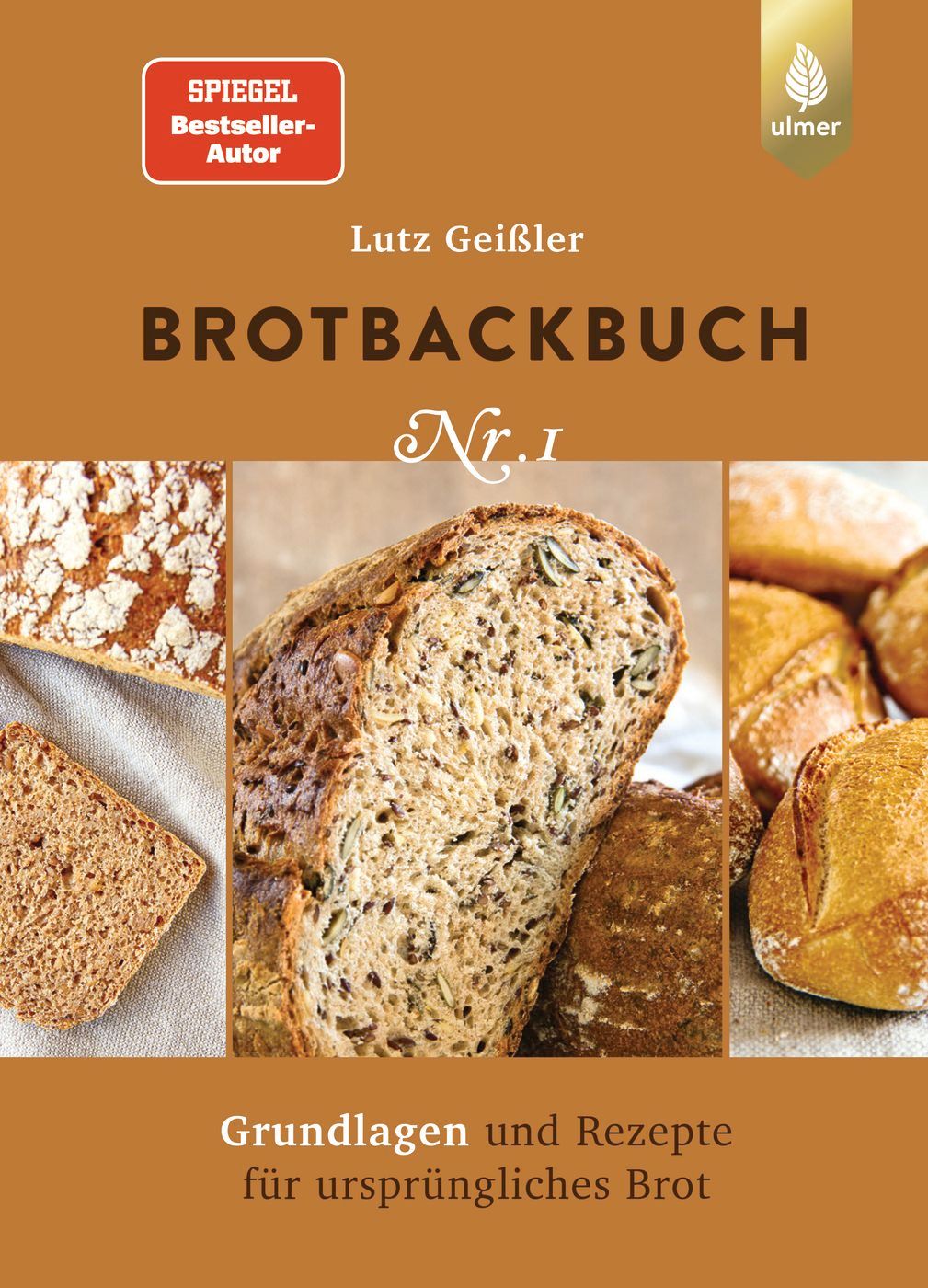 Buchcover: Brotbackbuch Nr. 1 von Lutz Geißler. Titel, Autor und Brot-Abbildungen. Verlag Ulmer.