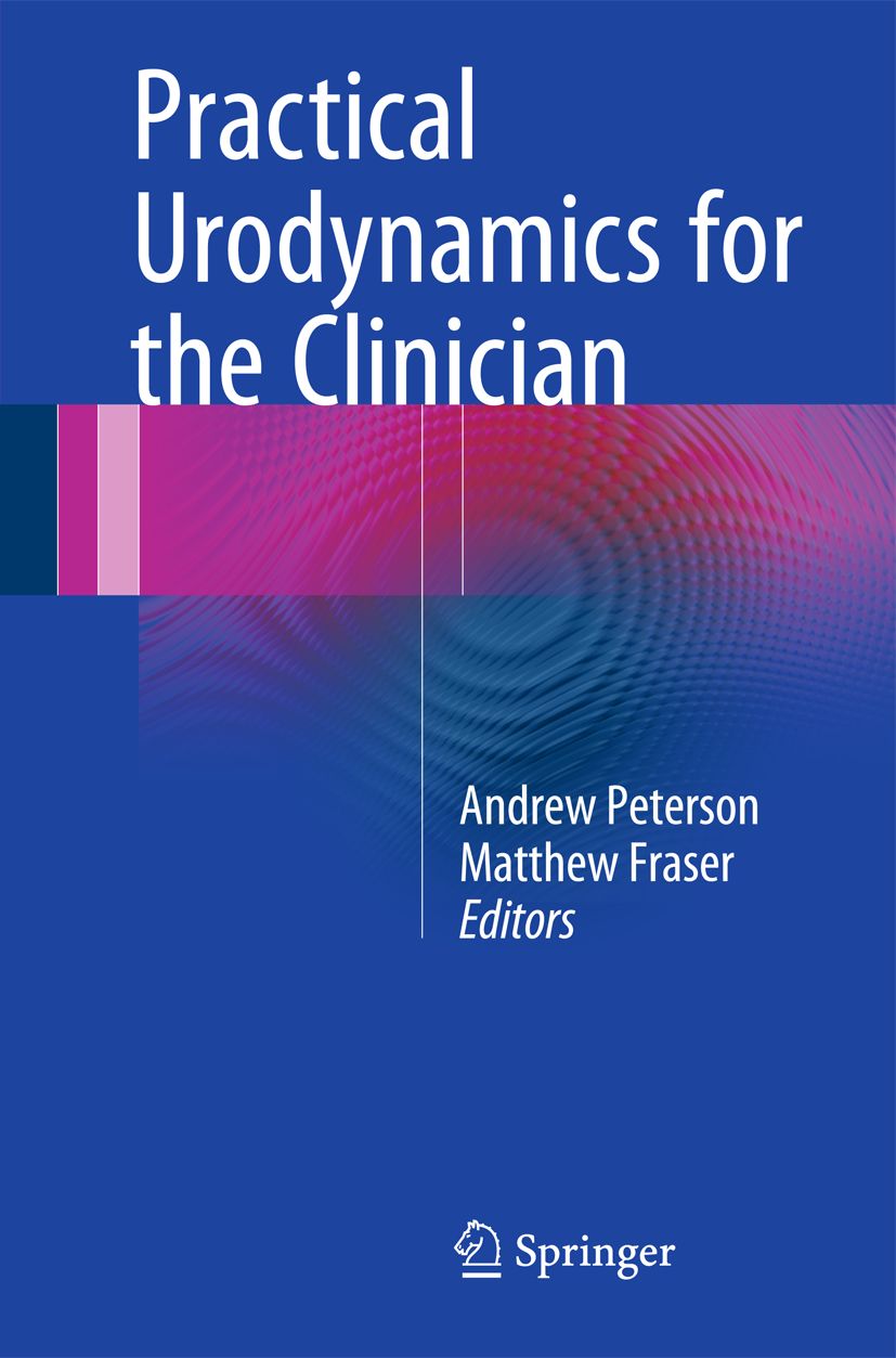 Buchcover mit Titel: Practical Urodynamics for the Clinician. Autoren: Andrew Peterson, Matthew Fraser. Verlag: Springer.