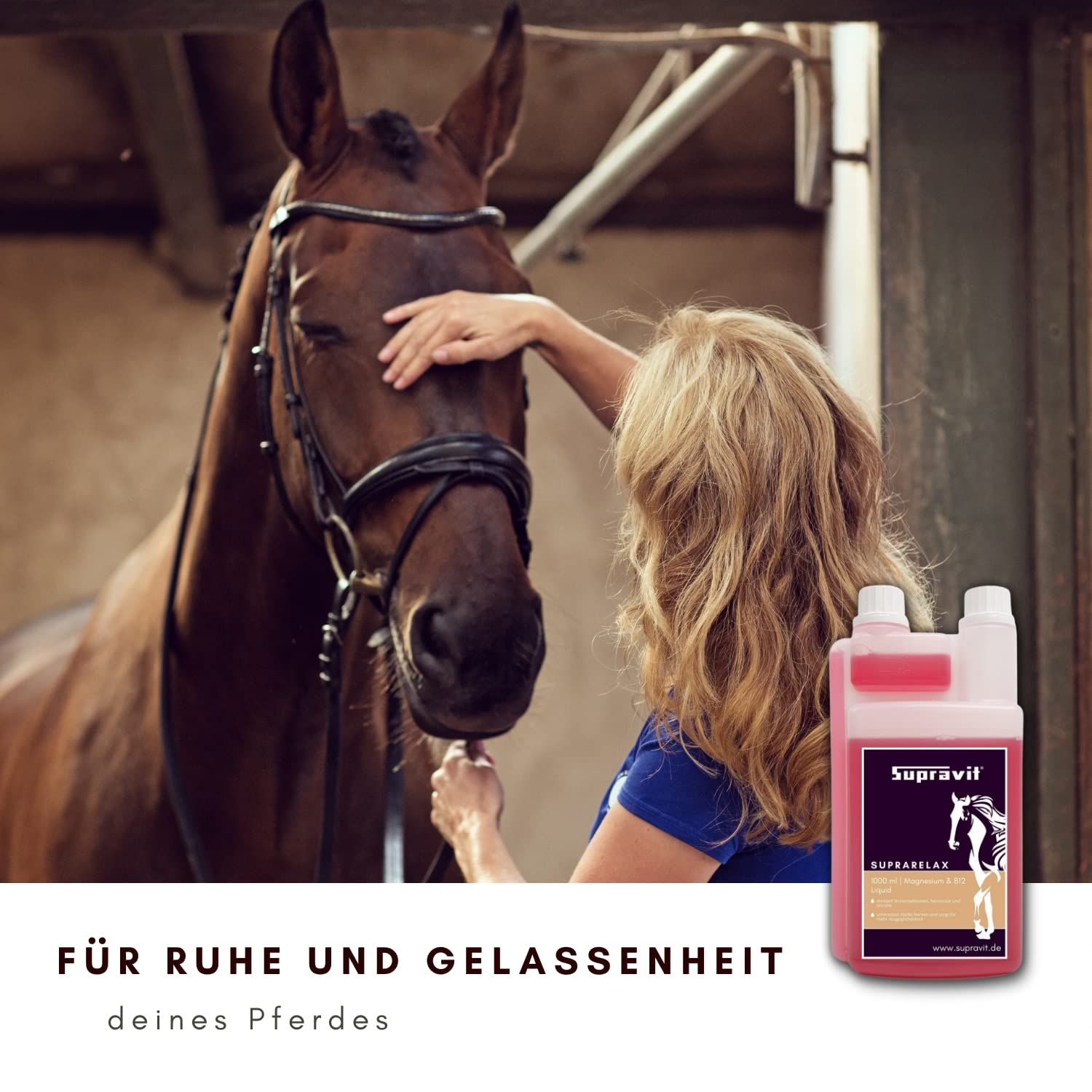 Rosa Flüssigkeit in Flasche. Aufdruck: Supravit, SupraRelax. Frau berührt Pferd. Text: Für Ruhe und Gelassenheit.