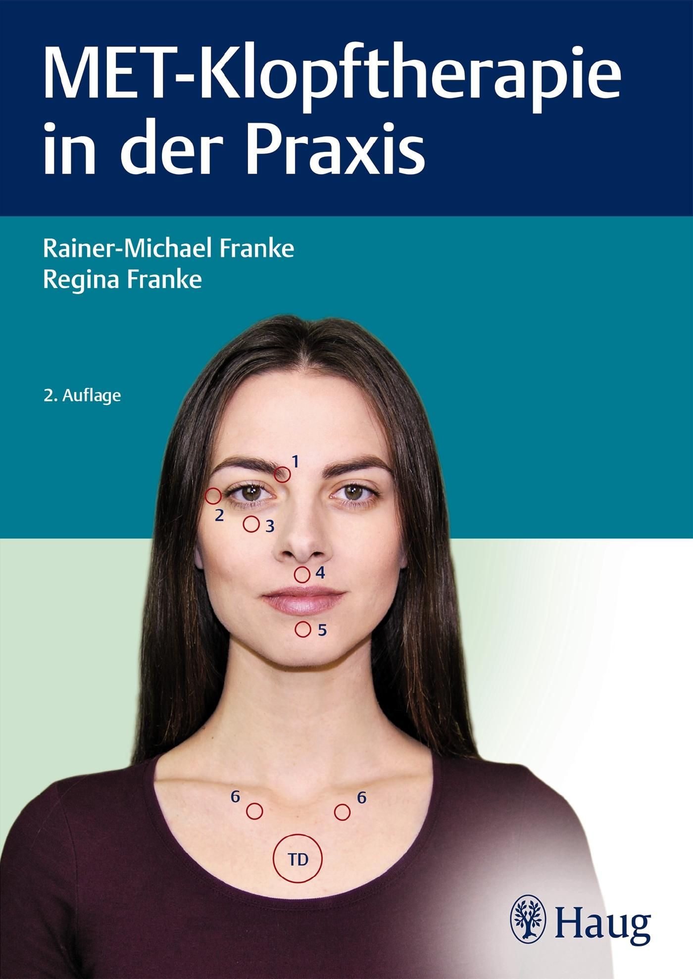Buchcover: MET-Klopftherapie in der Praxis. Autoren: Franke. Auf dem Gesicht einer Frau sind Kreise markiert.