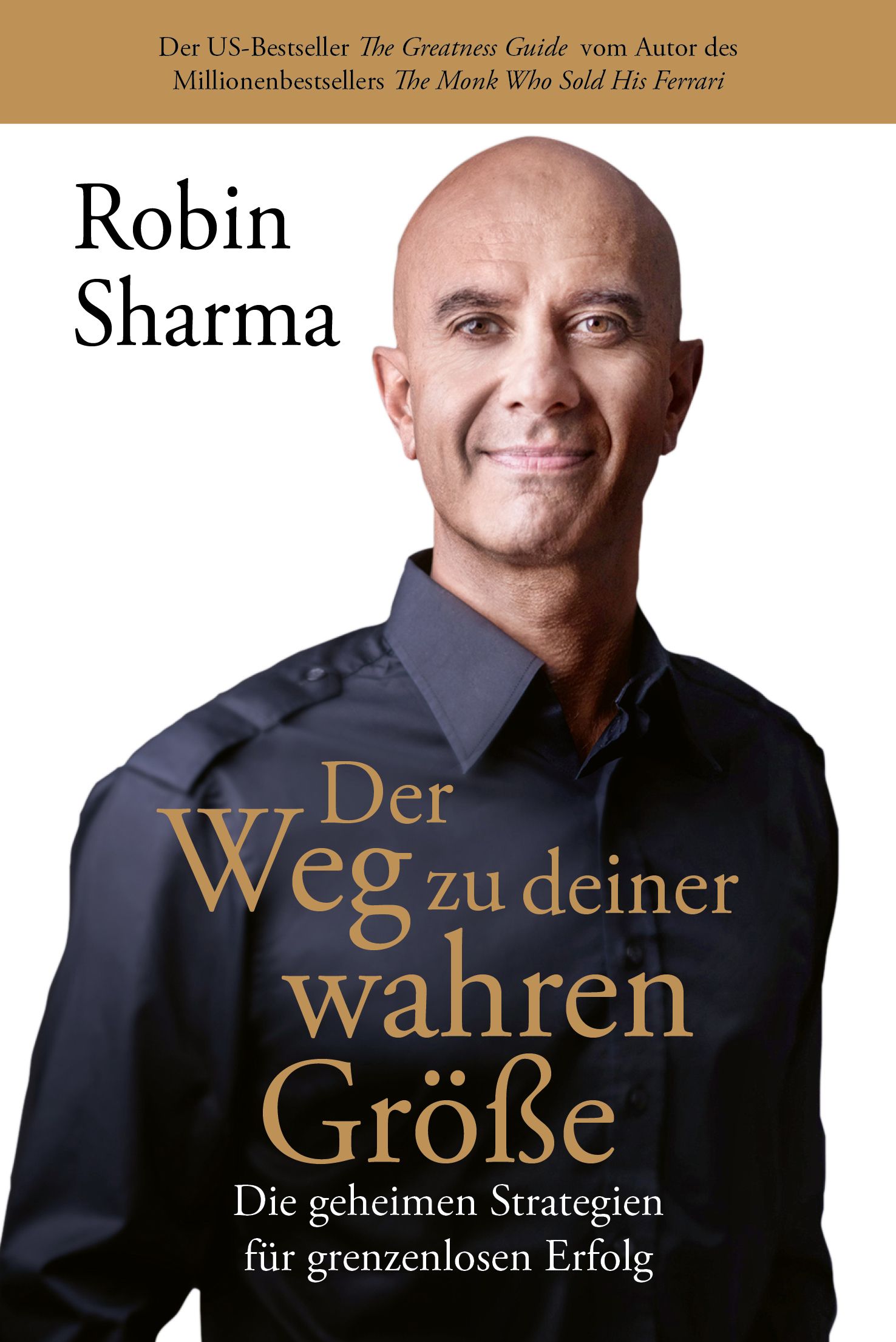 Buchcover mit dem Titel "Der Weg zu deiner wahren Größe" von Robin Sharma. Der Autor ist abgebildet.
