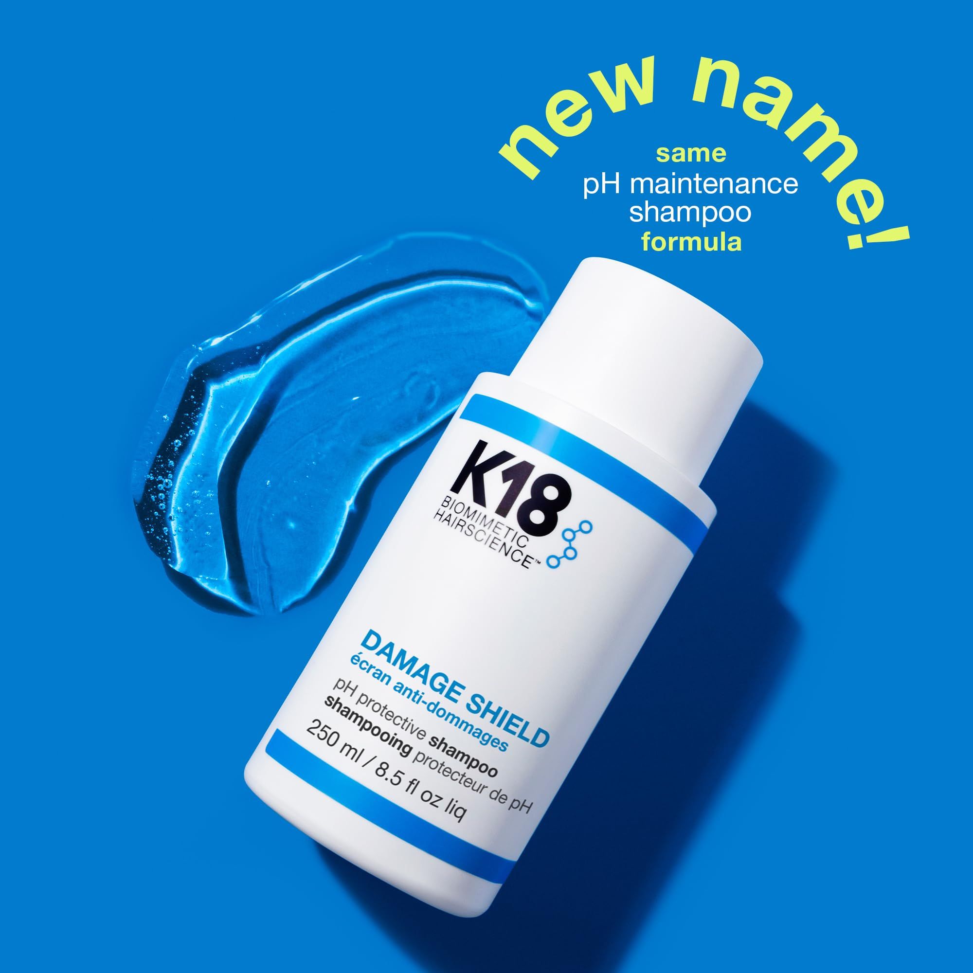 K18 Damage Shield Shampoo Flasche neben blauer Gel-Textur, mit Text "new name! same pH maintenance shampoo formula".
