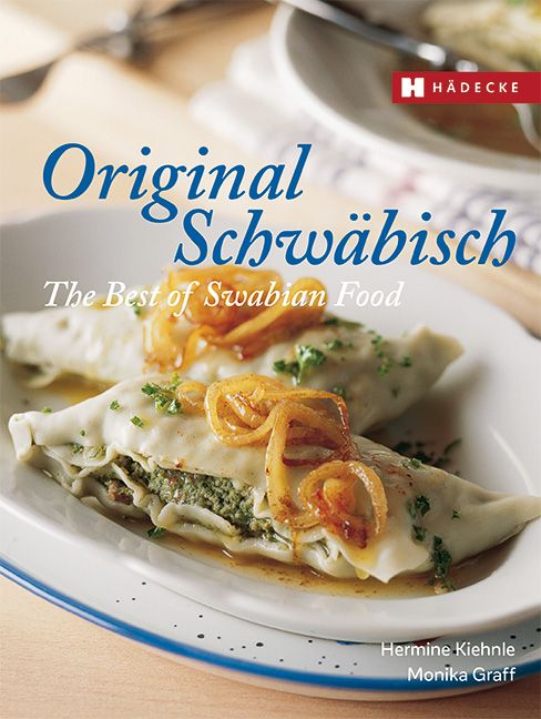 Buchcover: „Original Schwäbisch – The Best of Swabian Food“. Auf einem Teller Maultaschen mit Zwiebeln. Autoren: Hermine Kiehnle, Monika Graff.