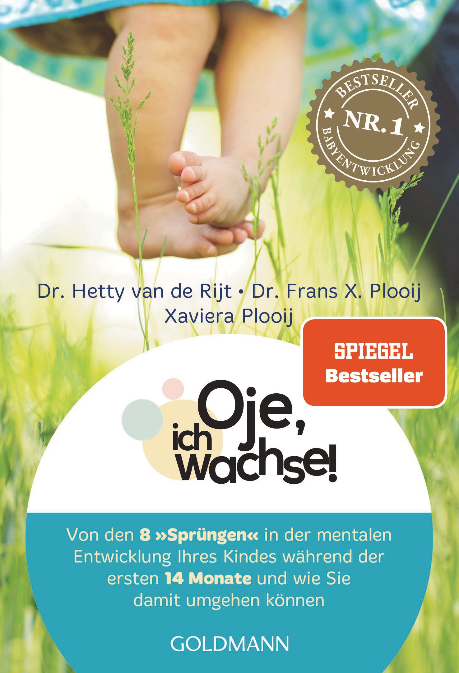 Buchcover mit dem Titel "Oje, ich wachse!". Autoren: Dr. Hetty van de Rijt, Dr. Frans X. Plooij, Xaviera Plooij. Auszeichnung: Spiegel Bestseller.