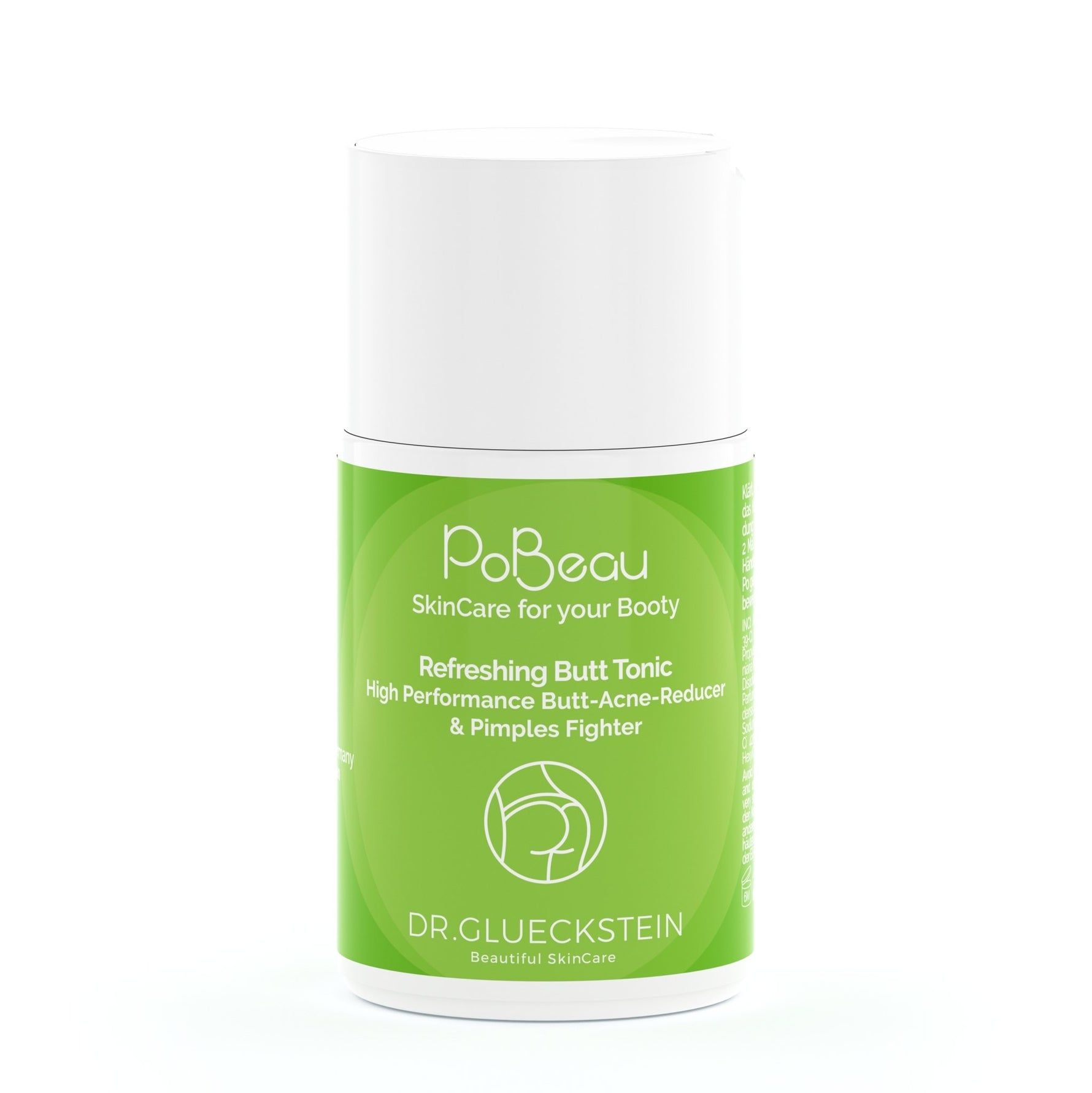 Weißer Zylinder mit grünem Etikett. Aufschrift: Pobeau, Refreshing Butt Tonic, DR.GLUECKSTEIN.