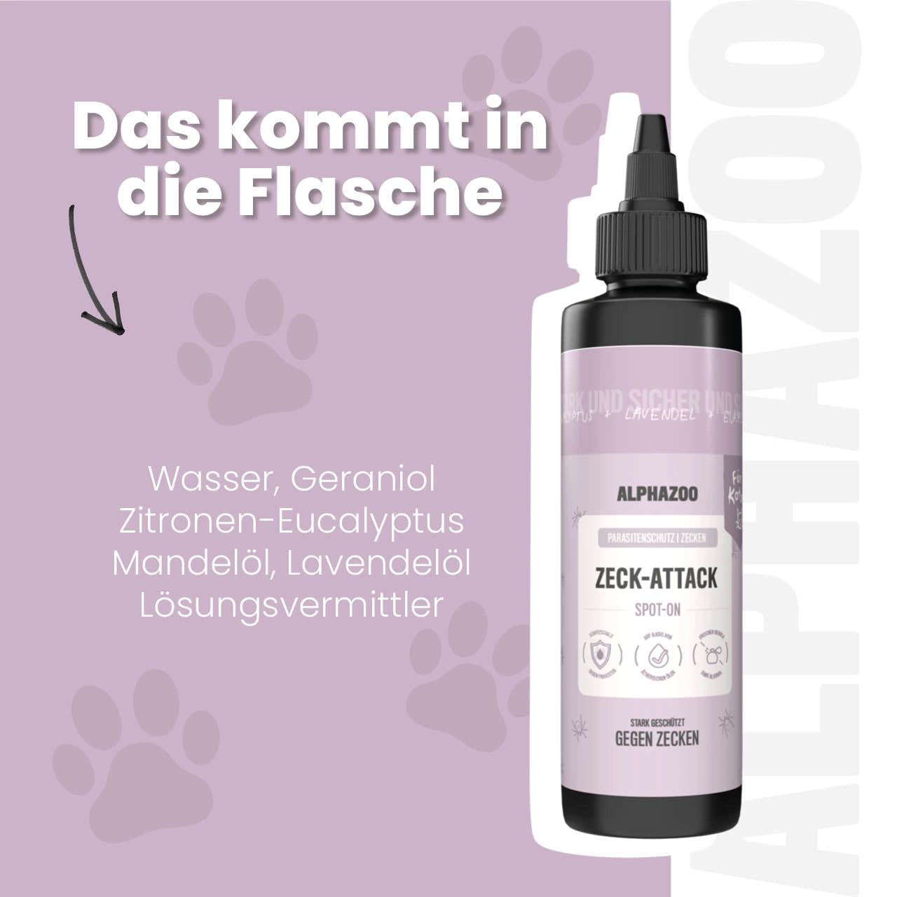 Spot-On-Flasche mit schwarzem Verschluss. Text: Alphazoo, Zeck-Attack. Inhaltsstoffe: Wasser, Geraniol, Zitrone, Mandelöl, Lavendel.
