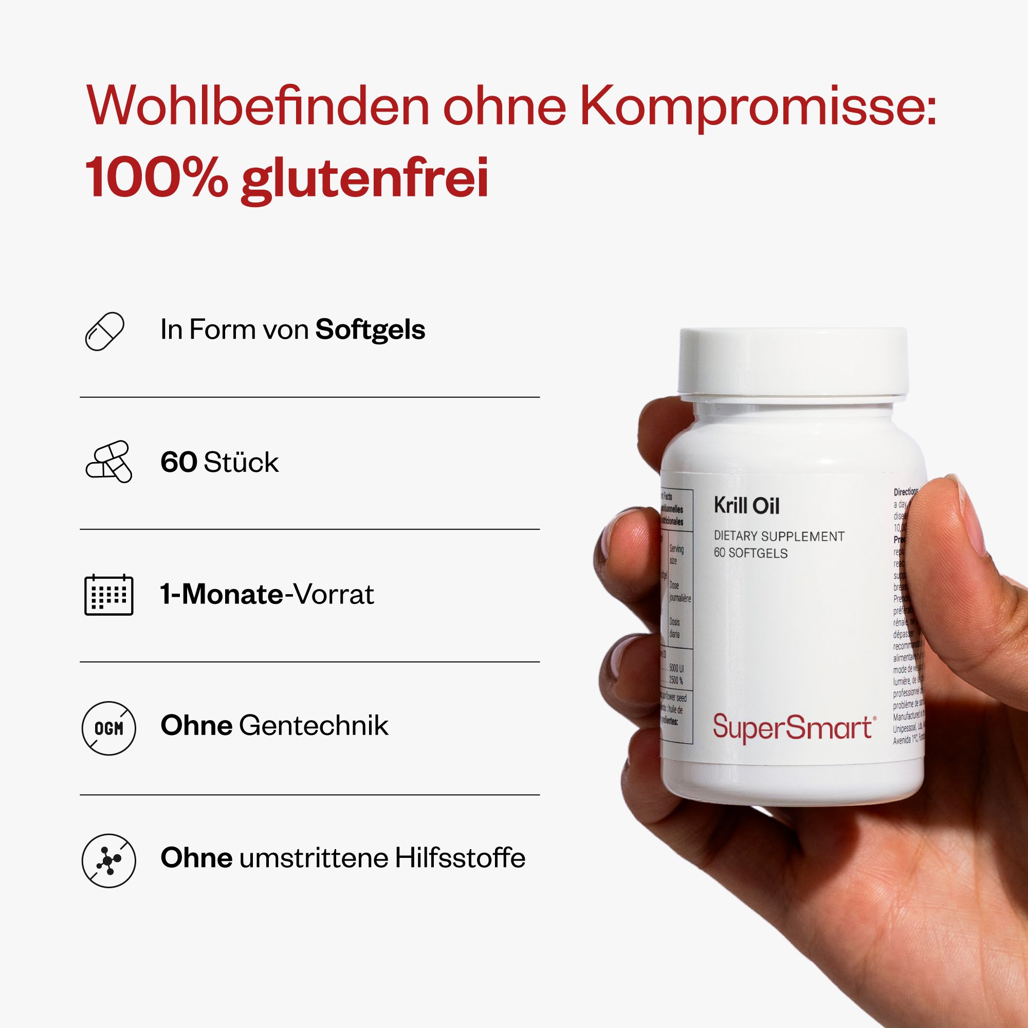 Weiße Flasche mit Krill Oil. 60 Softgels. SuperSmart Logo. Text: 100% glutenfrei. Ohne Gentechnik. Ohne Hilfsstoffe.
