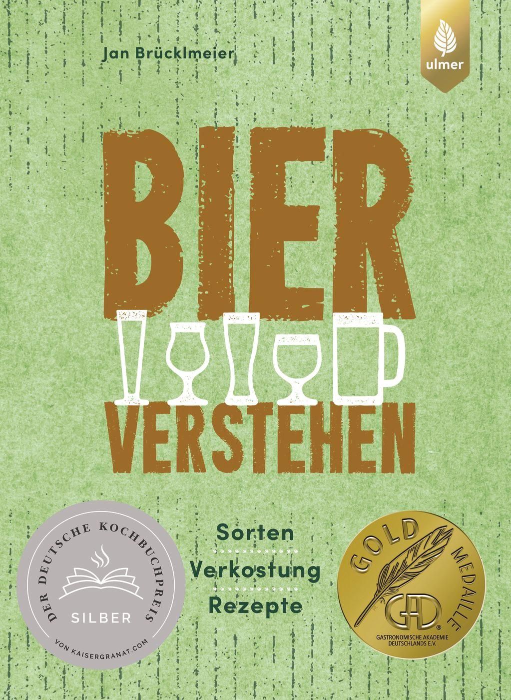 Bier verstehen Sorten, Verkostung, Rezepte