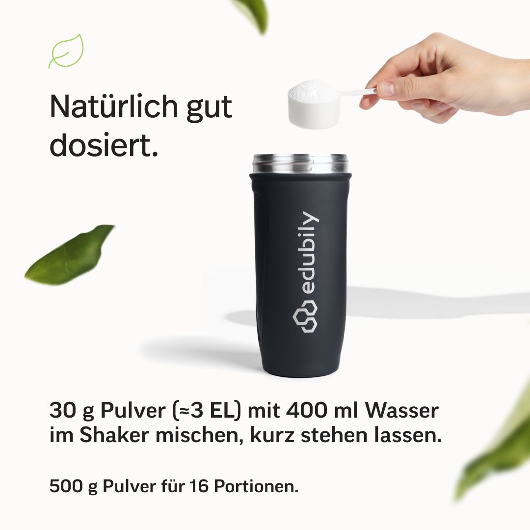 30g edubily Pulver in Shaker mischen. 500g Pulver für 16 Portionen.