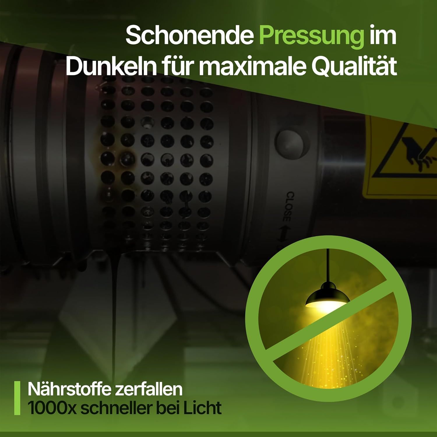 Maschine mit Lichtverbotssymbol. Text: Schonende Pressung im Dunkeln für maximale Qualität. Nährstoffe zerfallen 1000x schneller bei Licht.