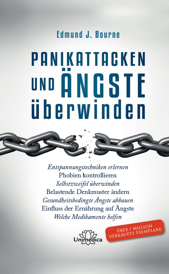 Buchcover: "Panikattacken und Ängste überwinden". Titel in Blau, Autor Edmund J. Bourne. Zerbrochene Kette. Unimedica-Logo und Hinweis auf verkaufte Exemplare.