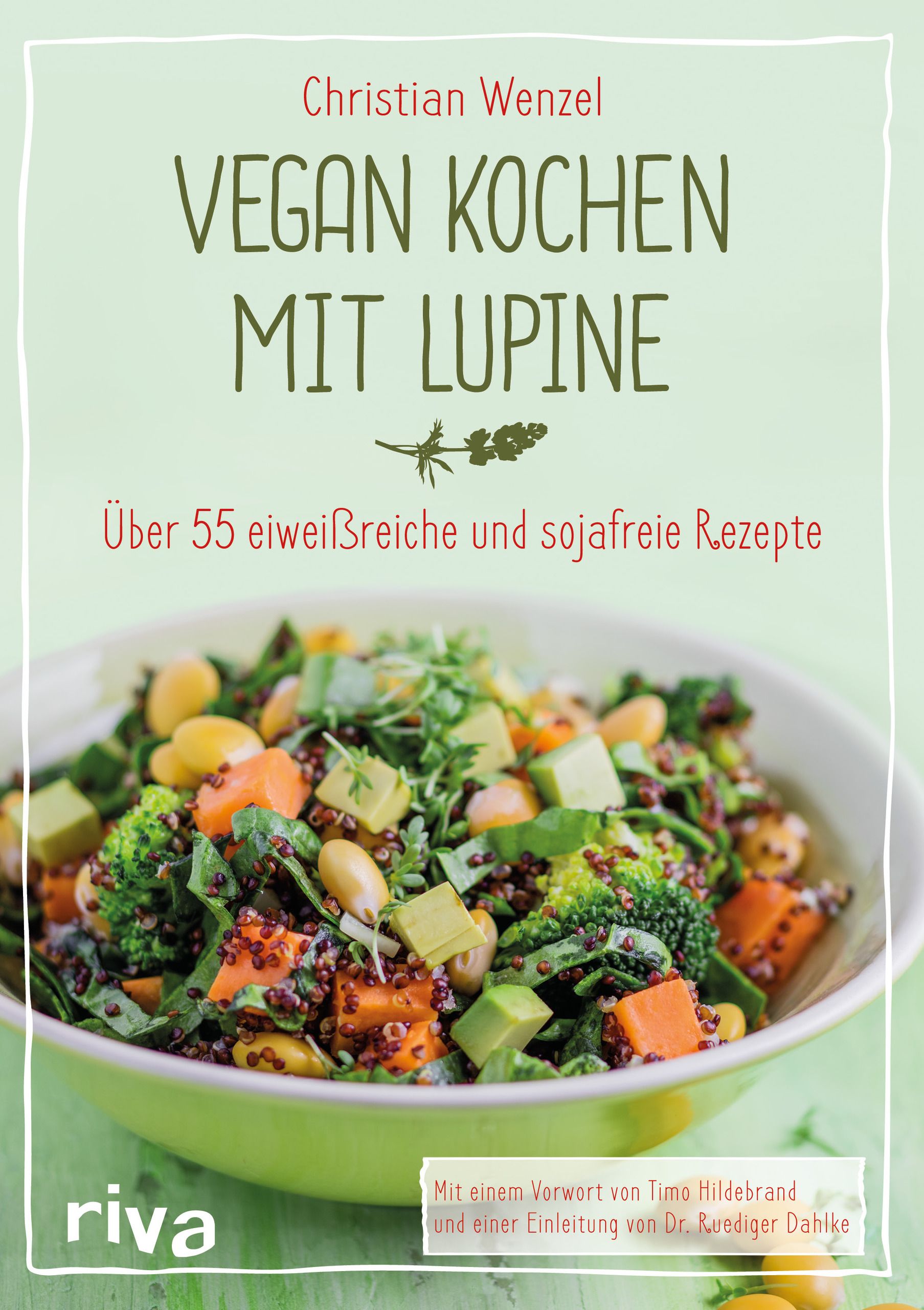 Buchcover: Vegan kochen mit Lupine. Titel und Autor sind sichtbar. Abgebildet ist ein Salat in einer Schüssel.