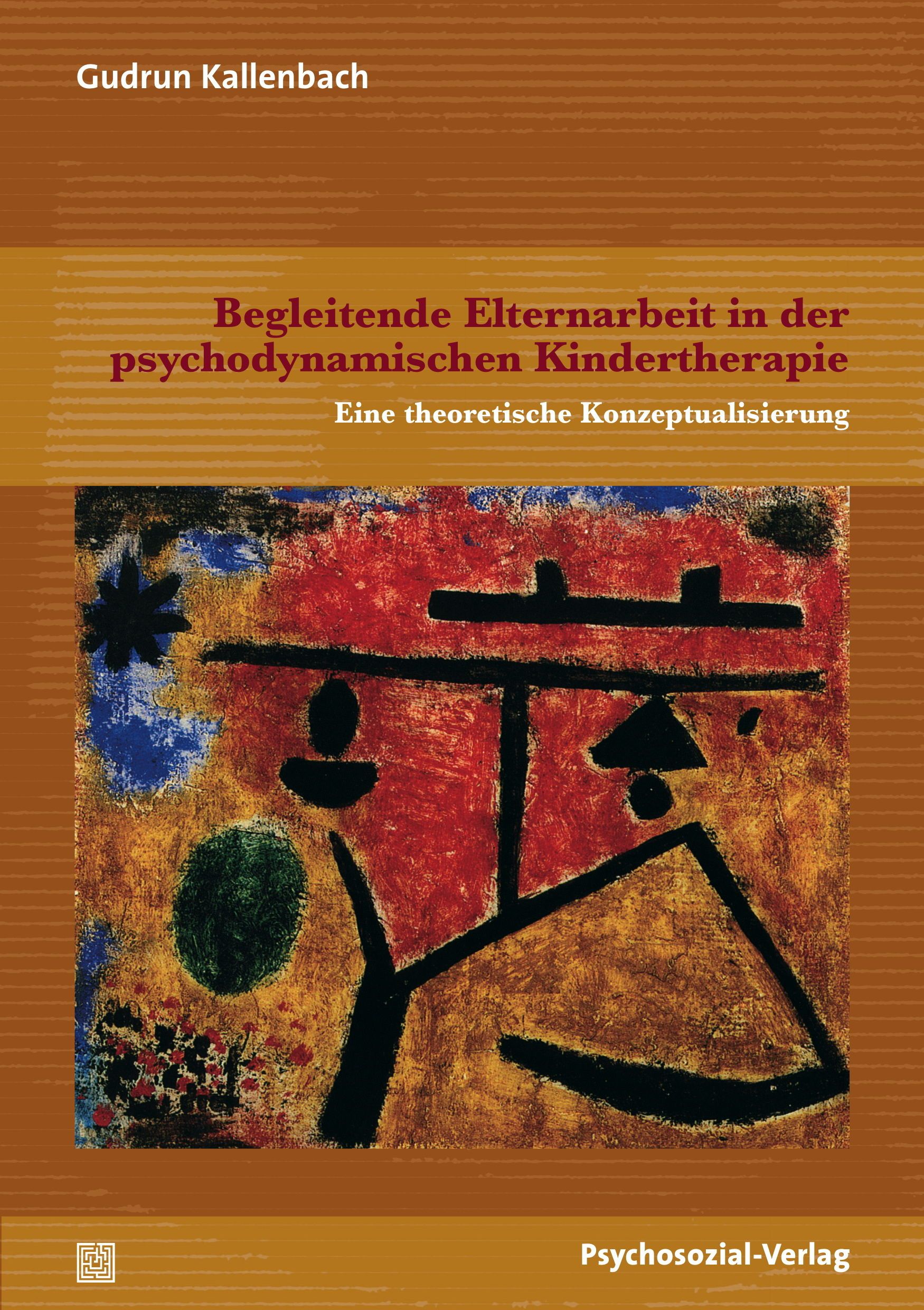 Buchcover. Titel: Begleitende Elternarbeit in der psychodynamischen Kindertherapie. Autor: Gudrun Kallenbach. Verlag: Psychosozial-Verlag. Abstraktes Kunstwerk.