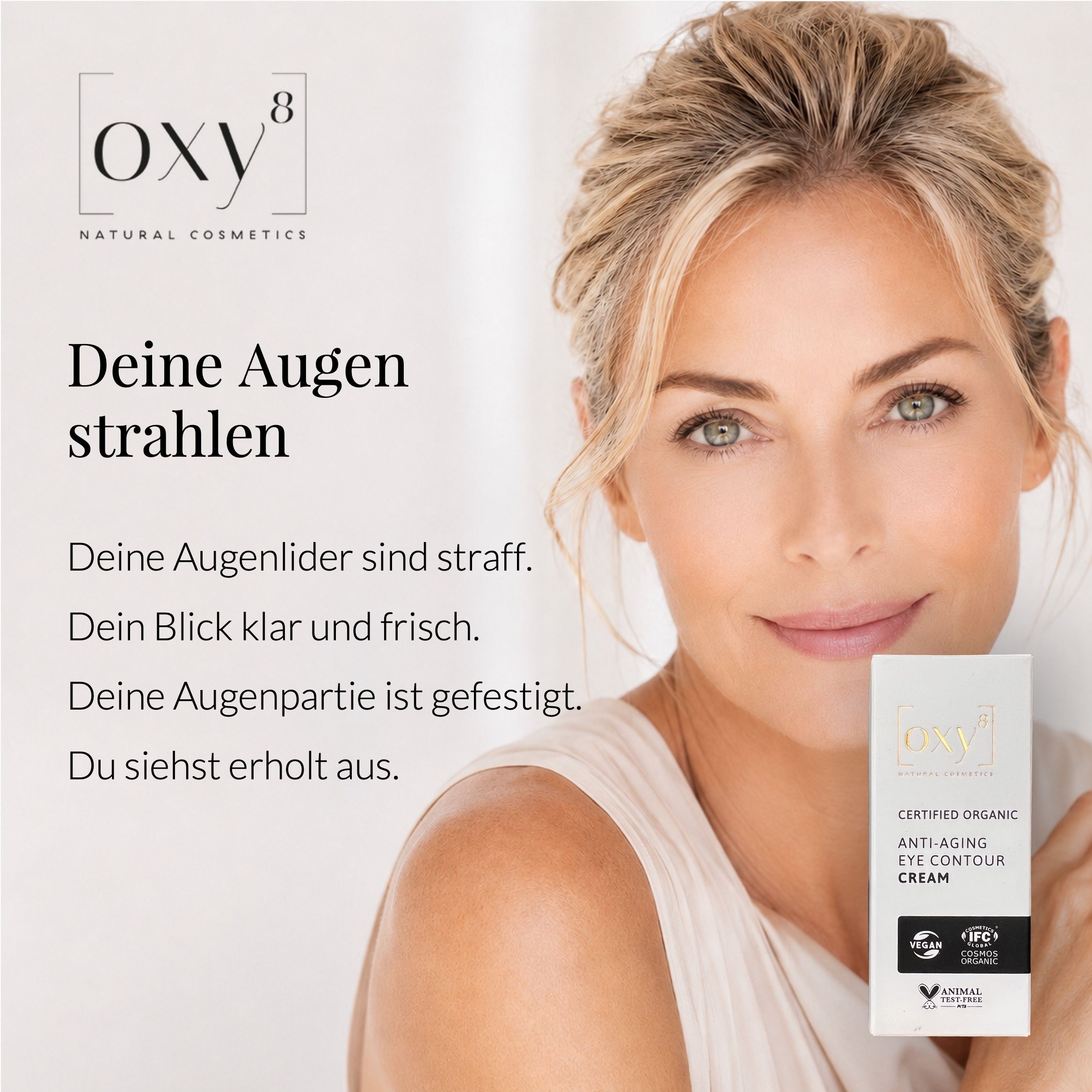 Frau mit Produktbox. Text: Deine Augen strahlen. Produkt: ANTI-AGING EYE CONTOUR CREAM. Vegan- und Bio-Siegel.