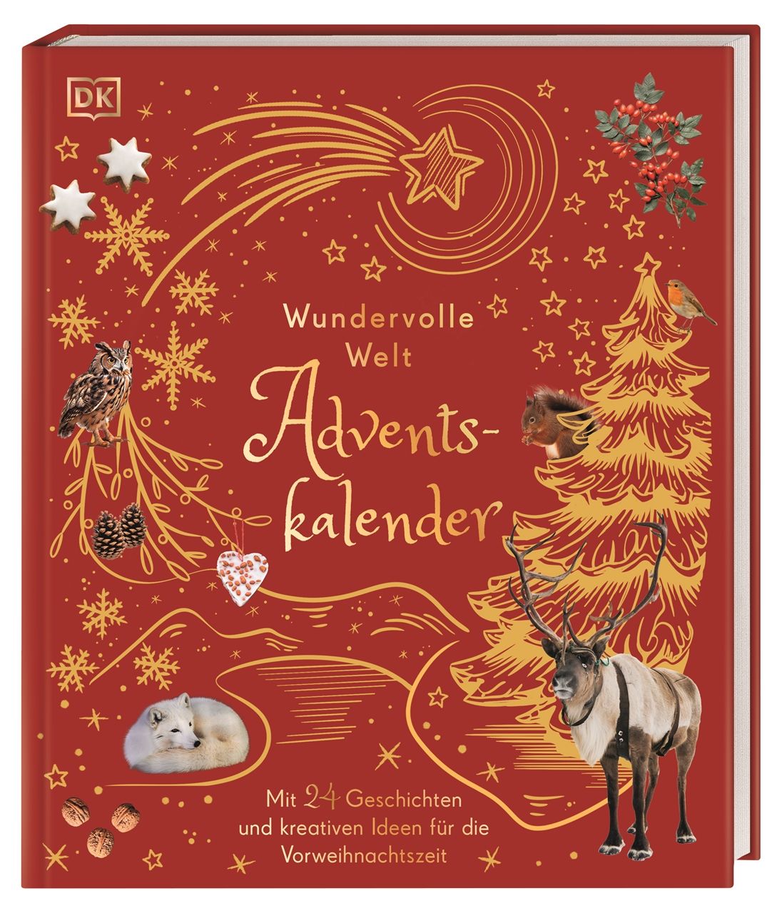 Wundervolle Welt. Adventskalender Buch mit 24 Geschichten und kreativen Ideen für die Vorweihnach...