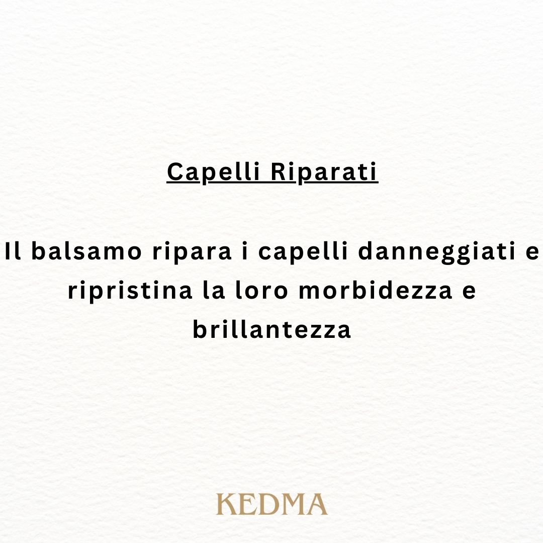 Capelli riparati. Il balsamo ripara i capelli danneggiati e ripristina la loro morbidezza e brillantezza. Kedma.