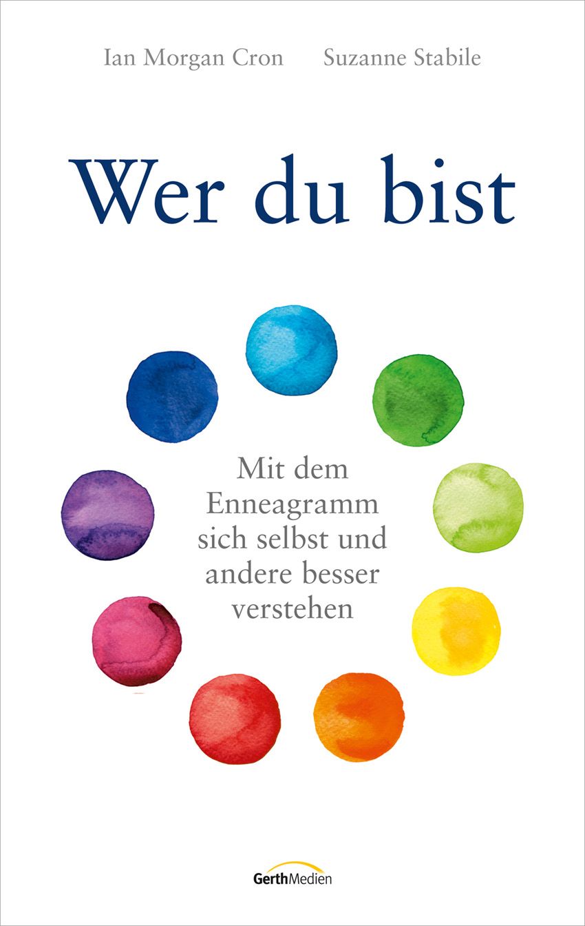 Buchcover mit Titel "Wer du bist". Farbige Kreise umgeben den Titel. Autoren: Ian Morgan Cron, Suzanne Stabile.