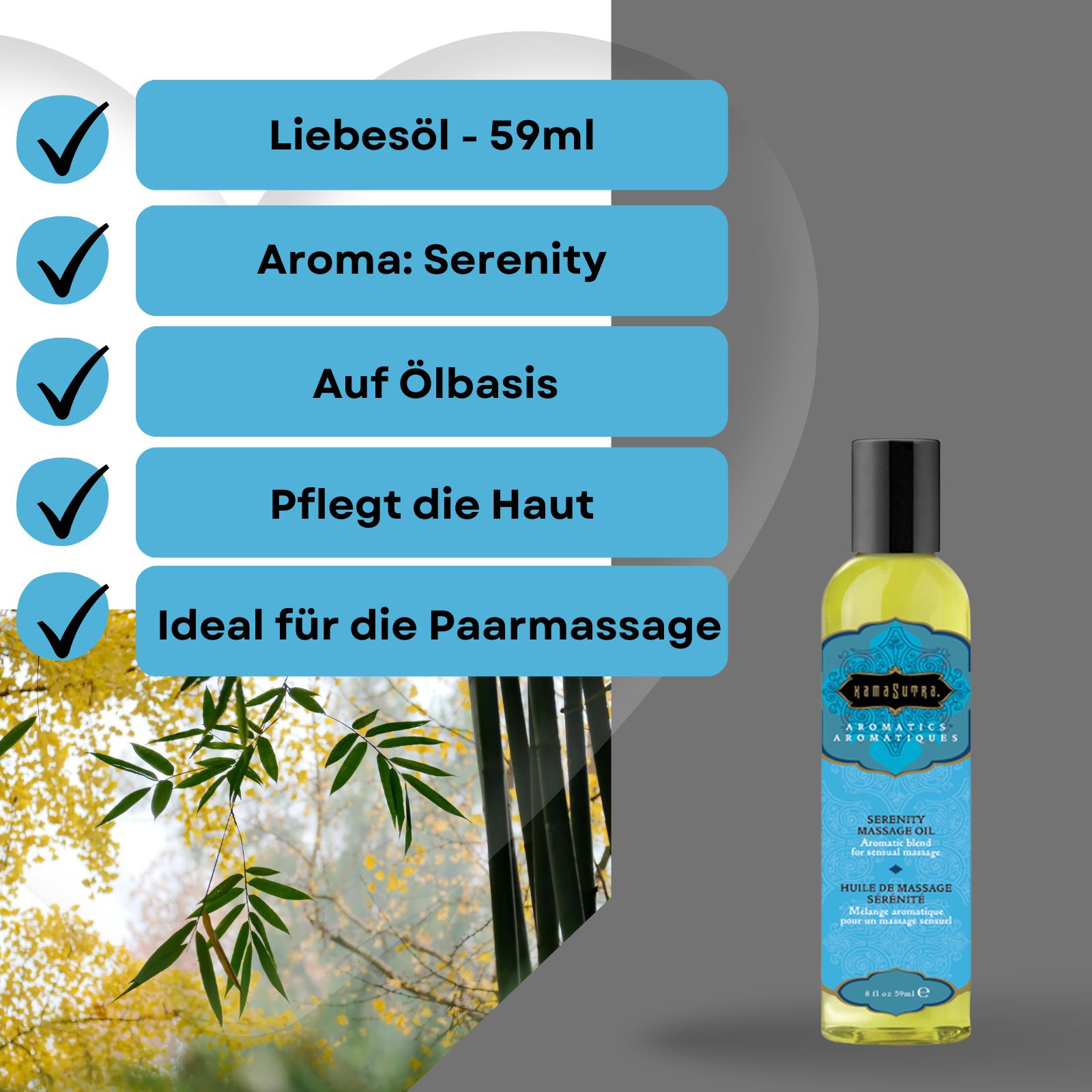 Kamasutra Massageöl Serenity. Flasche mit schwarzem Deckel, blau-türkis Etikett. Text: Aromatics, Serenity Massage Oil, Huile de massage Serenite. Hintergrund: Bambus.