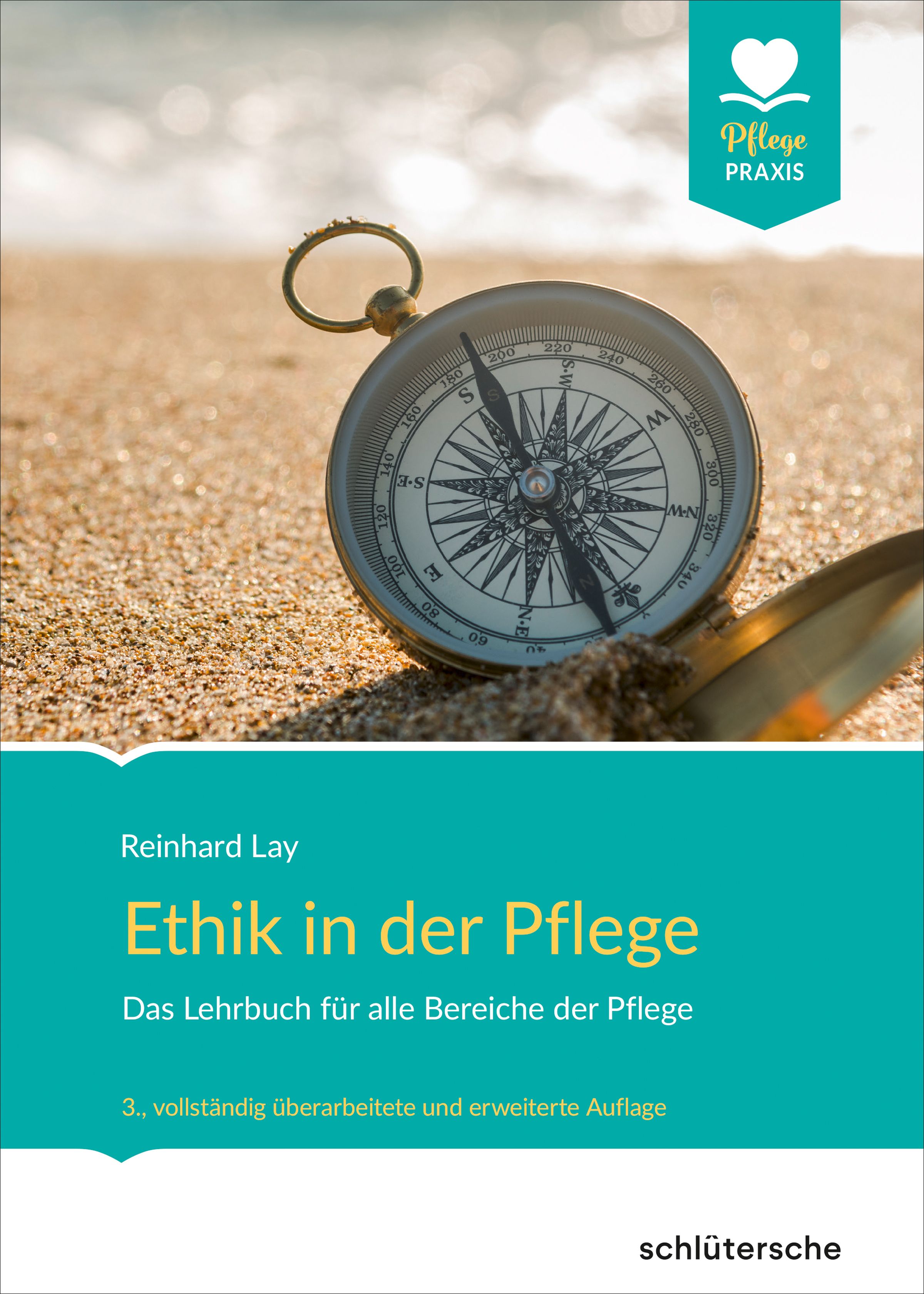 Buchcover: "Ethik in der Pflege". Titel, Autor Reinhard Lay, und Verlagsschriftzug. Kompass auf Sand, Hintergrund Meer.